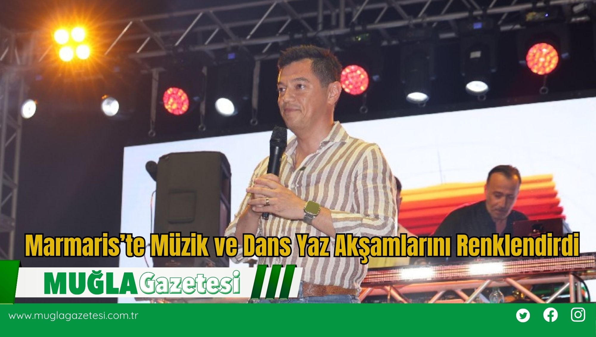 Marmaris’te Müzik ve Dans Yaz Akşamlarını Renklendirdi