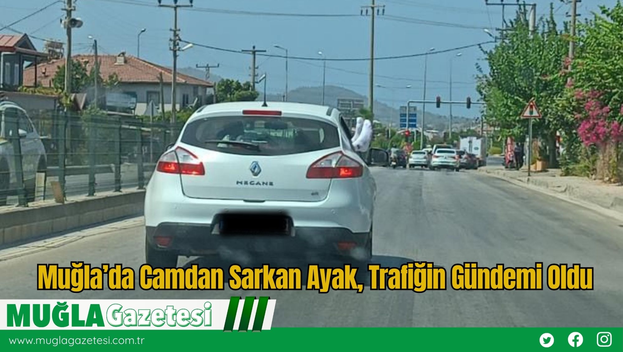 Muğla’da Camdan Sarkan Ayak, Trafiğin Gündemi Oldu