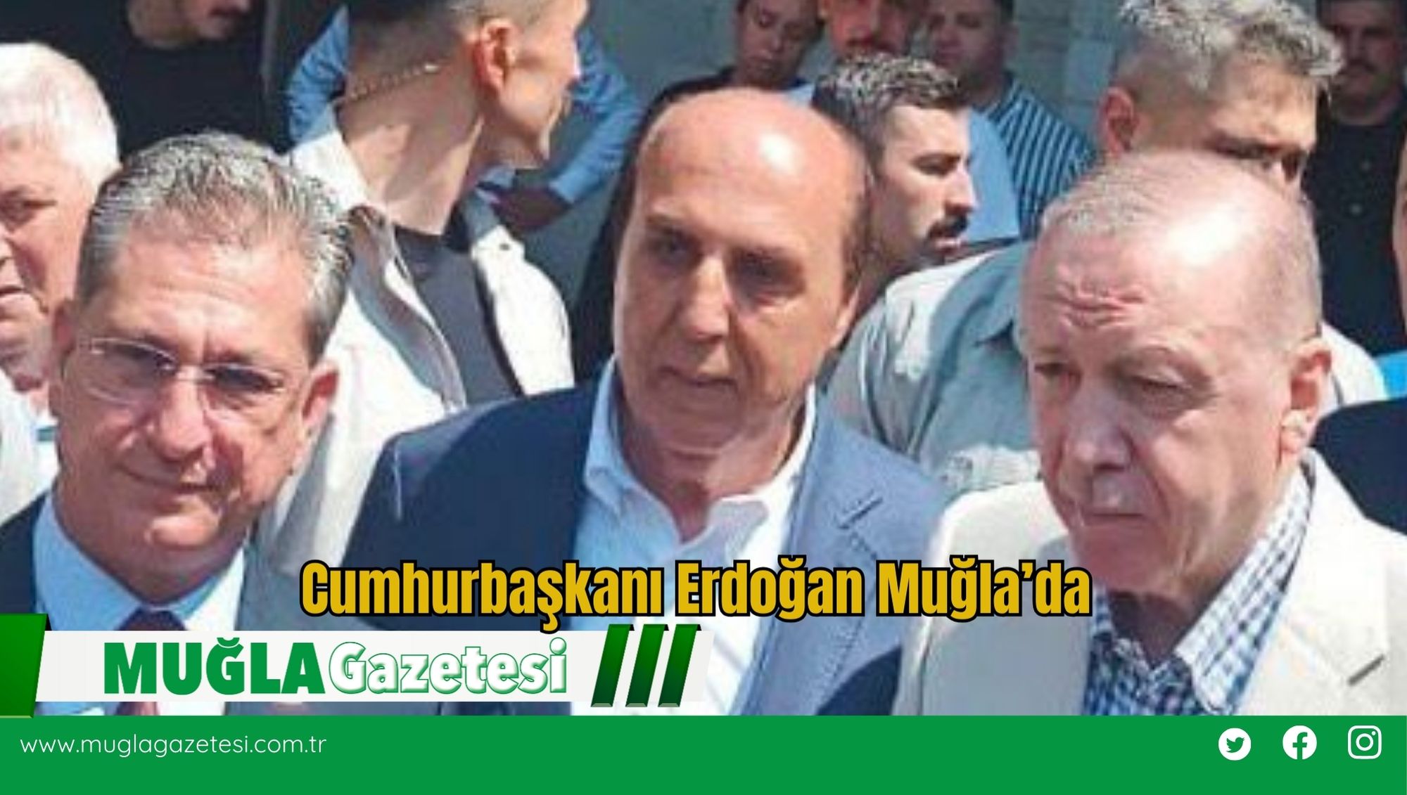Cumhurbaşkanı Erdoğan Muğla’da
