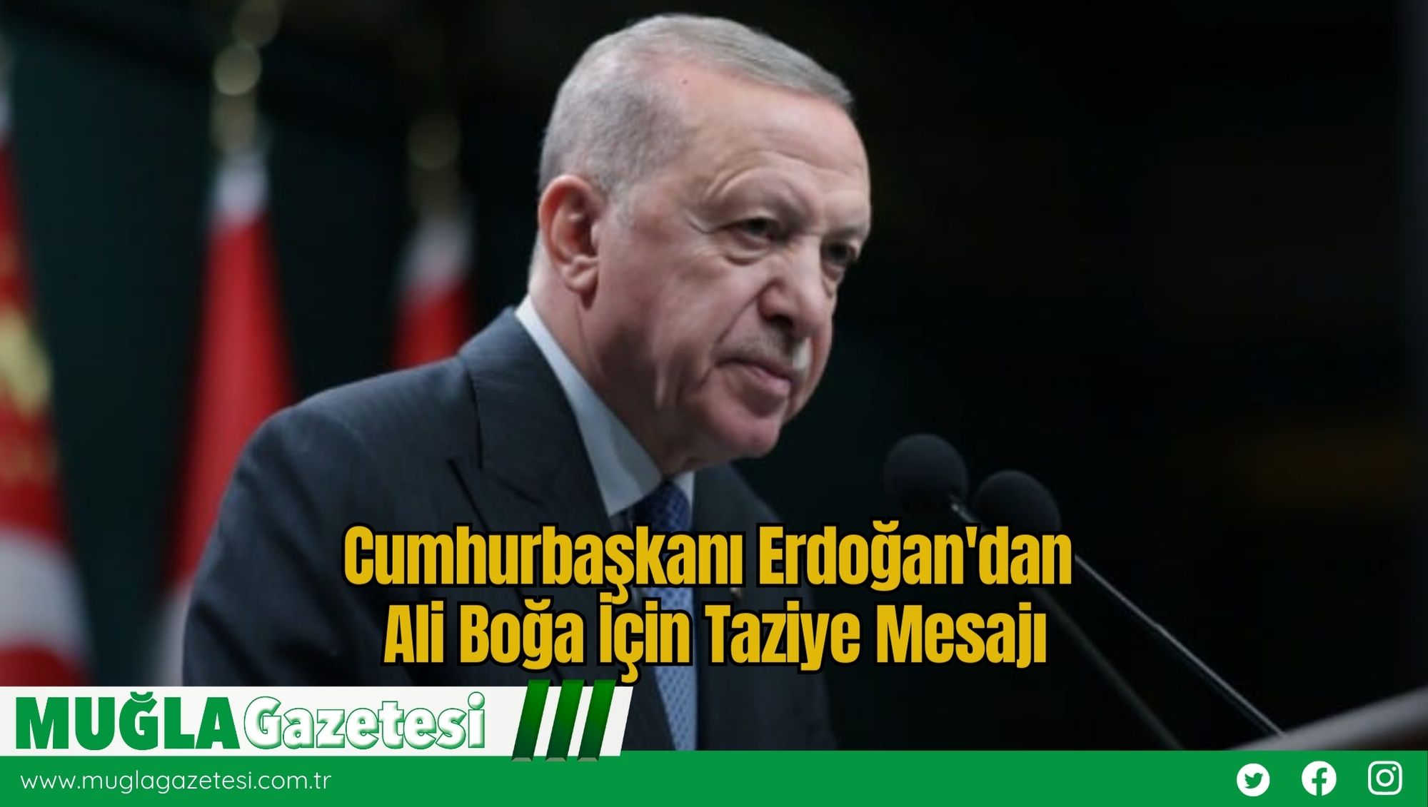 Cumhurbaşkanı Erdoğan'dan Ali Boğa İçin Taziye Mesajı
