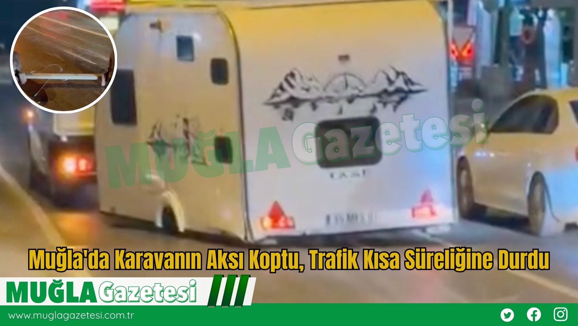 Muğla'da Karavanın Aksı Koptu, Trafik Kısa Süreliğine Durdu