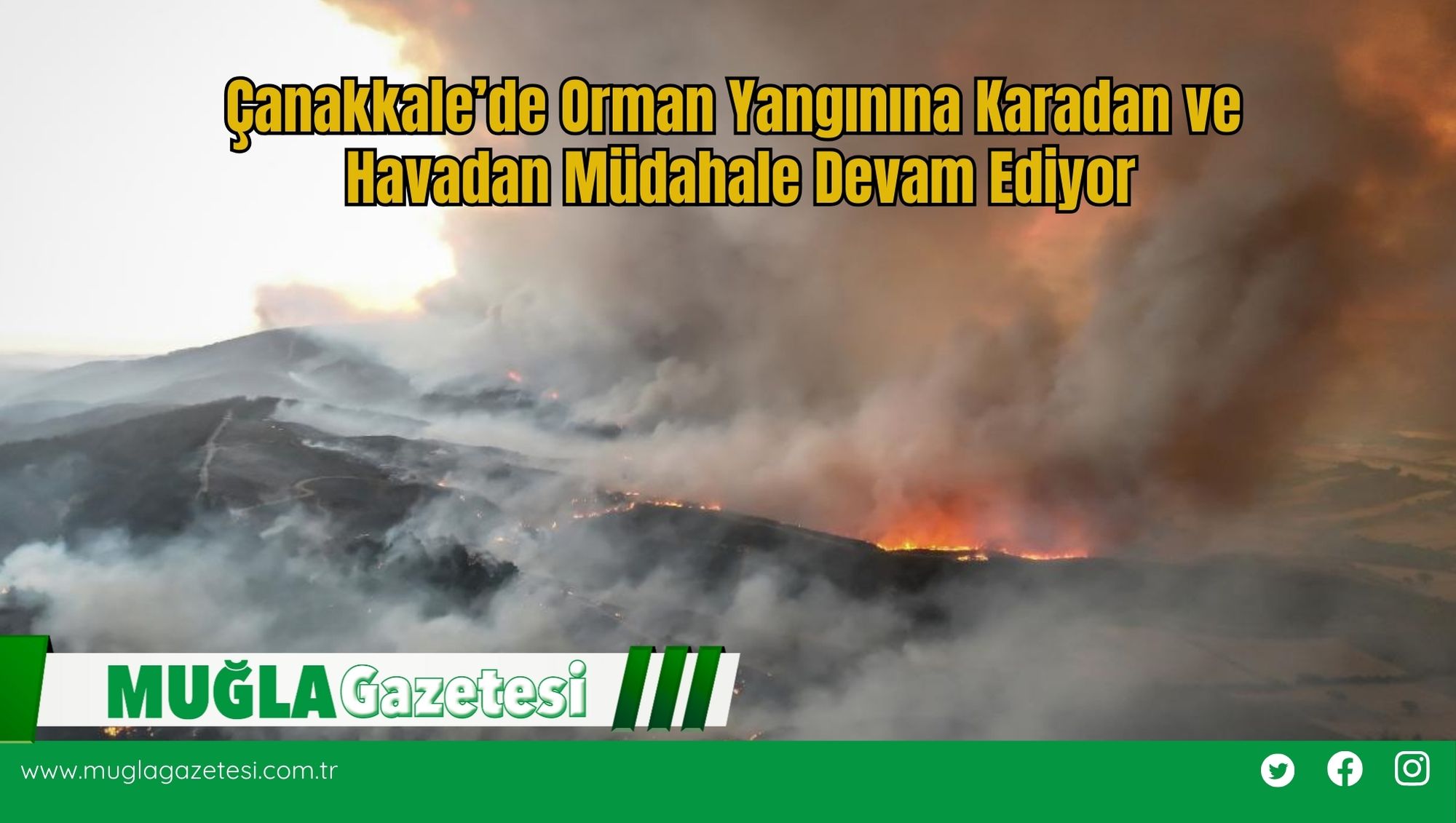 Çanakkale’de Orman Yangınına Karadan ve Havadan Müdahale Devam Ediyor