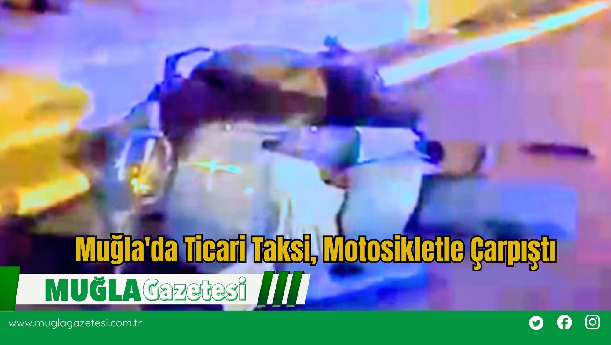 Muğla'da Ticari Taksi, Motosikletle Çarpıştı