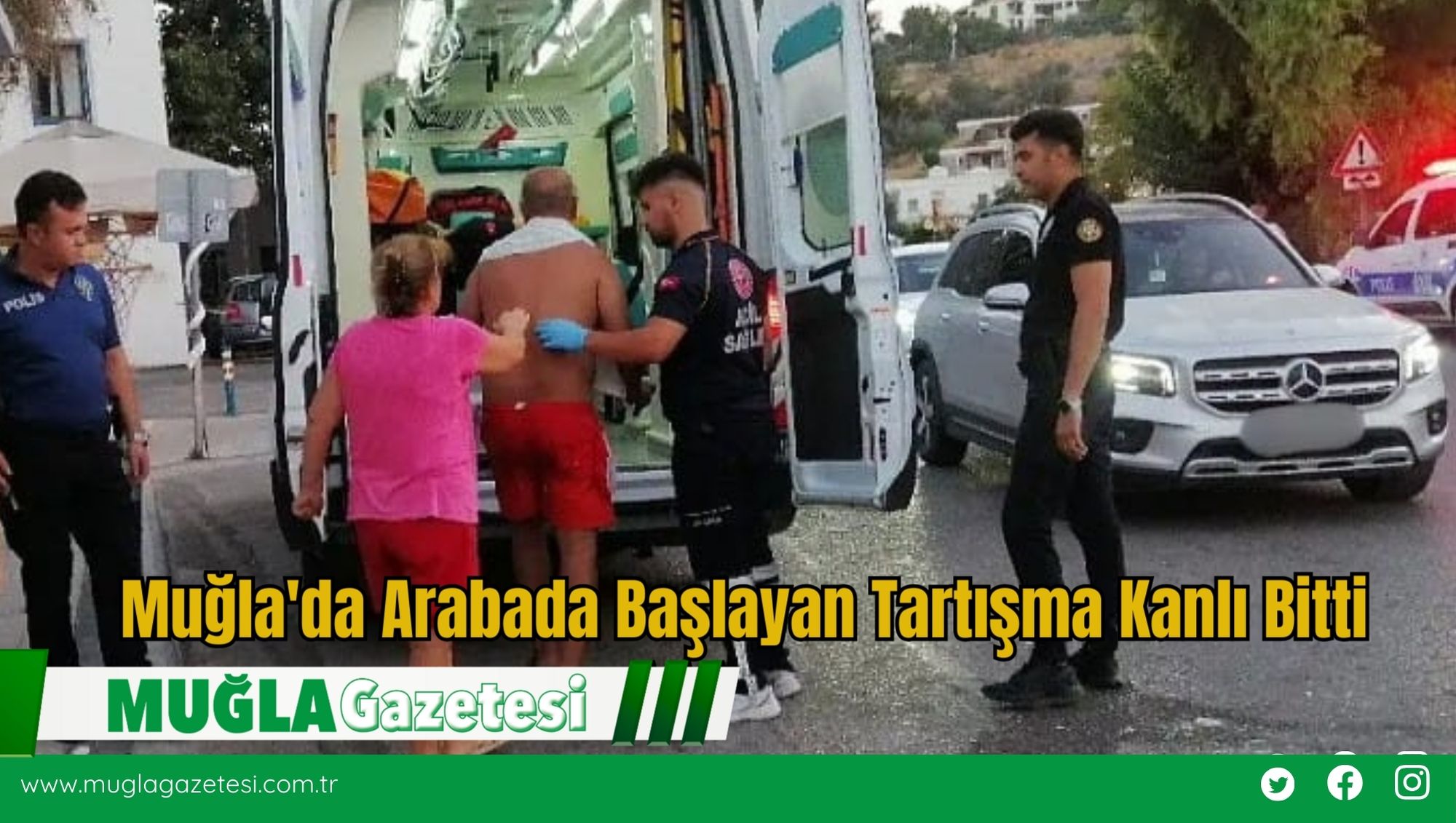 Muğla'da Arabada Başlayan Tartışma Kanlı Bitti