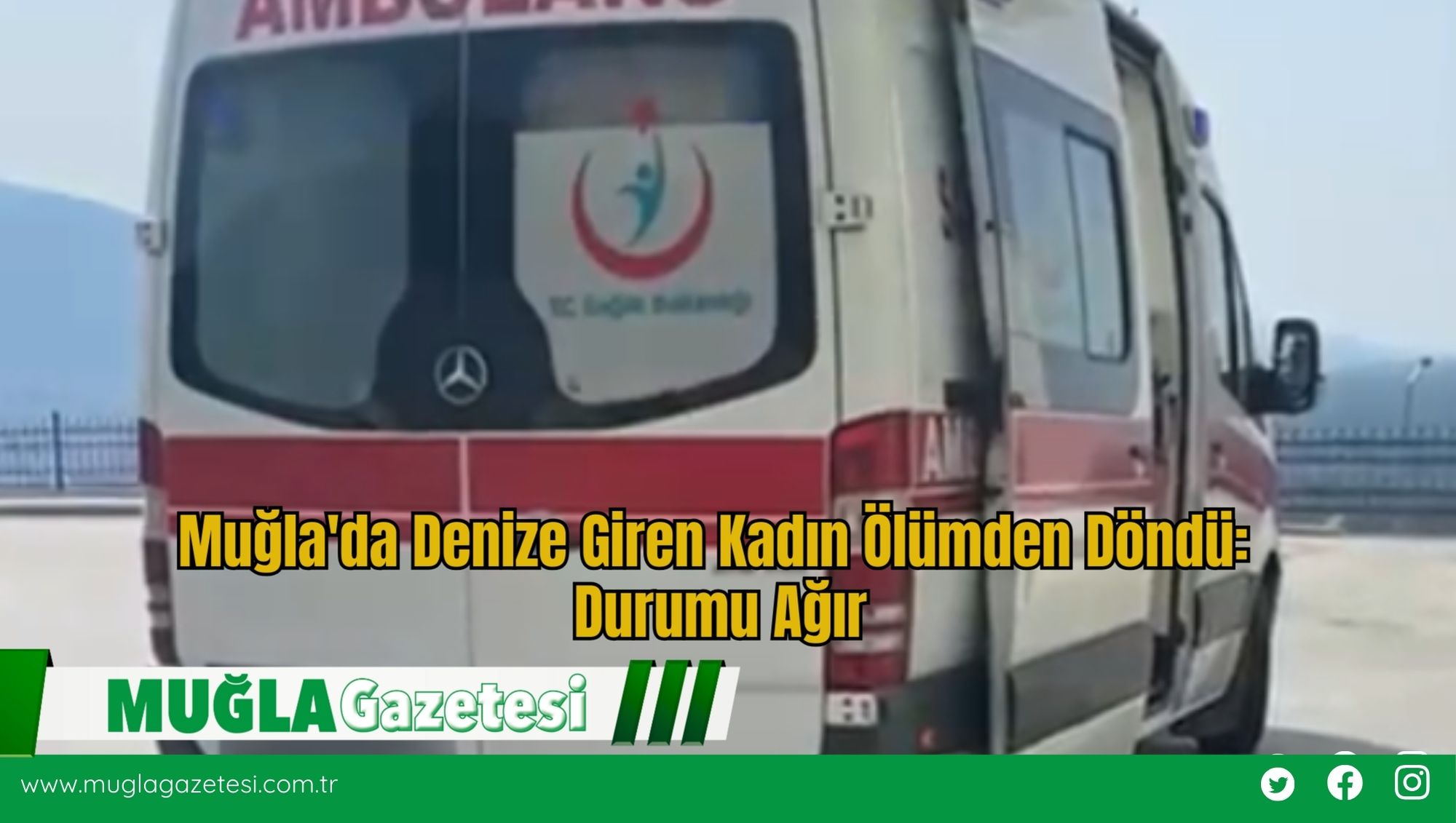 Muğla'da Denize Giren Kadın Ölümden Döndü: Durumu Ağır
