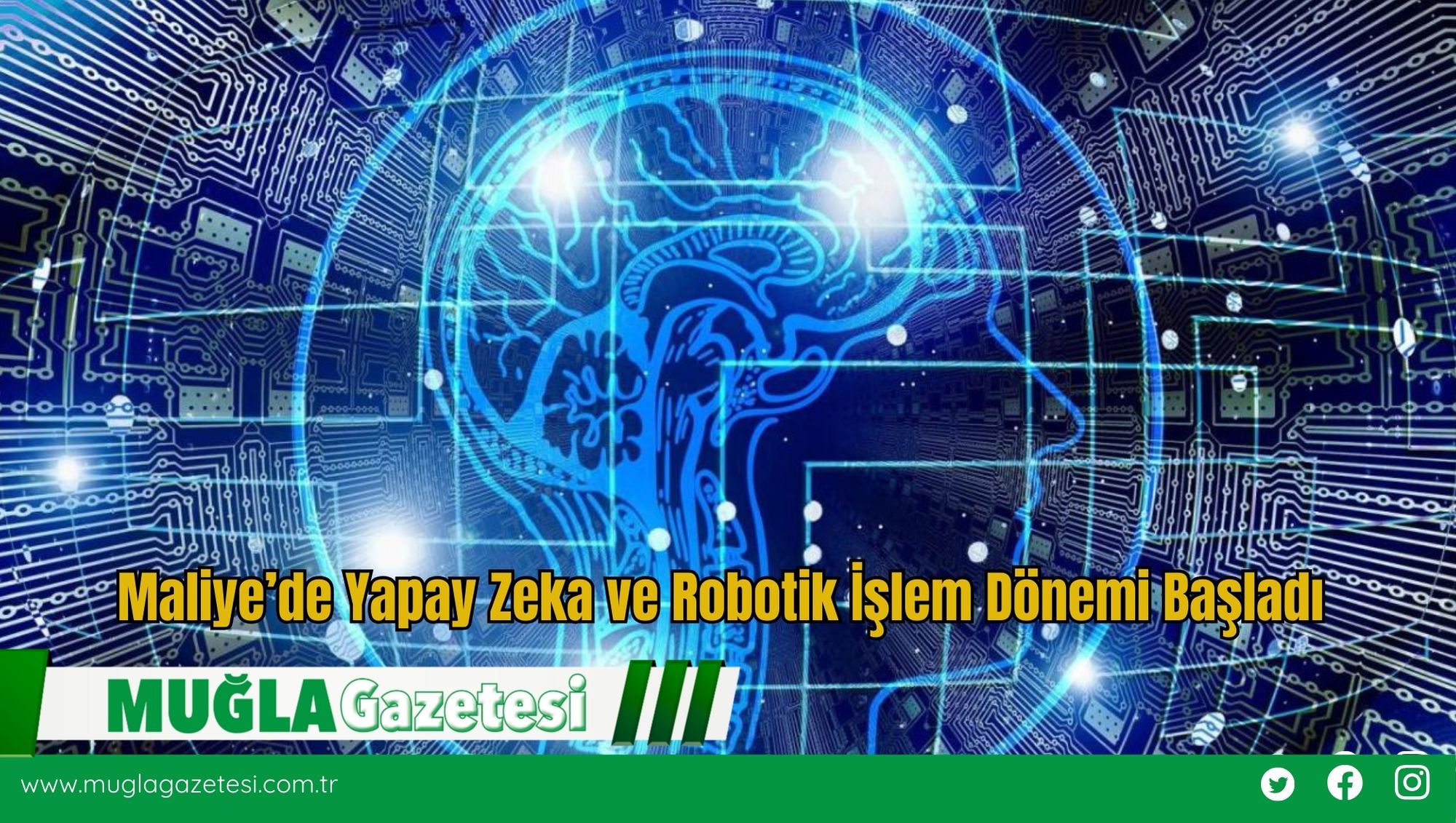 Maliye’de Yapay Zeka ve Robotik İşlem Dönemi Başladı
