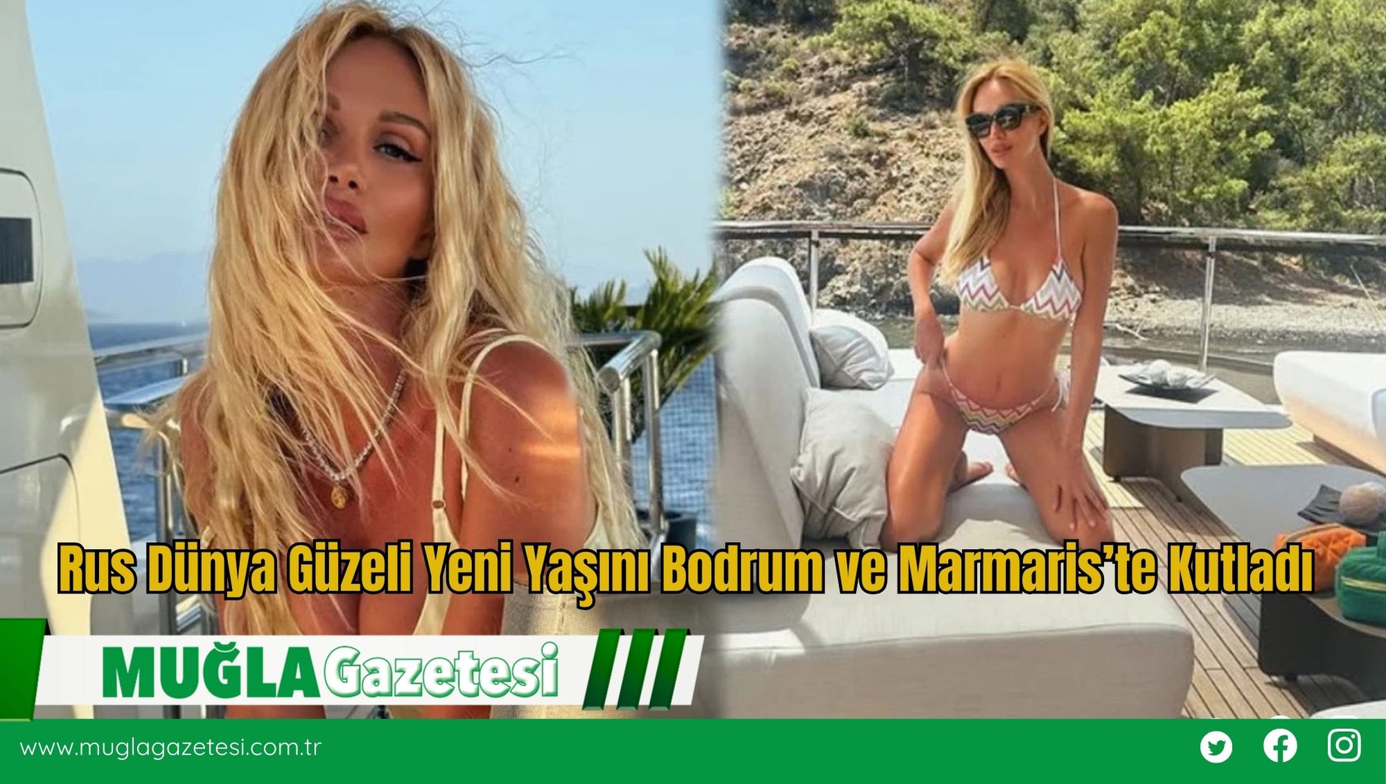 Rus Dünya Güzeli Yeni Yaşını Bodrum ve Marmaris’te Kutladı