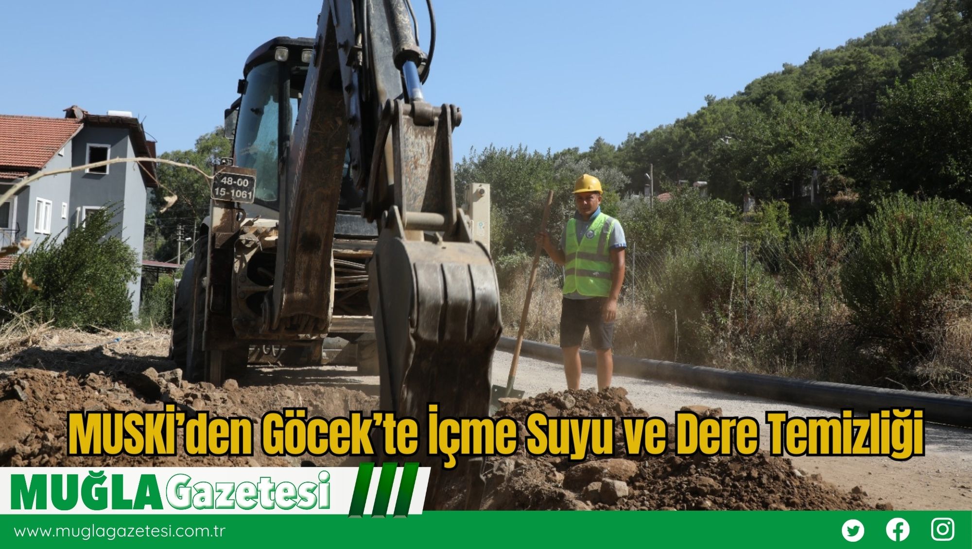 MUSKİ’den Göcek’te İçme Suyu ve Dere Temizliği