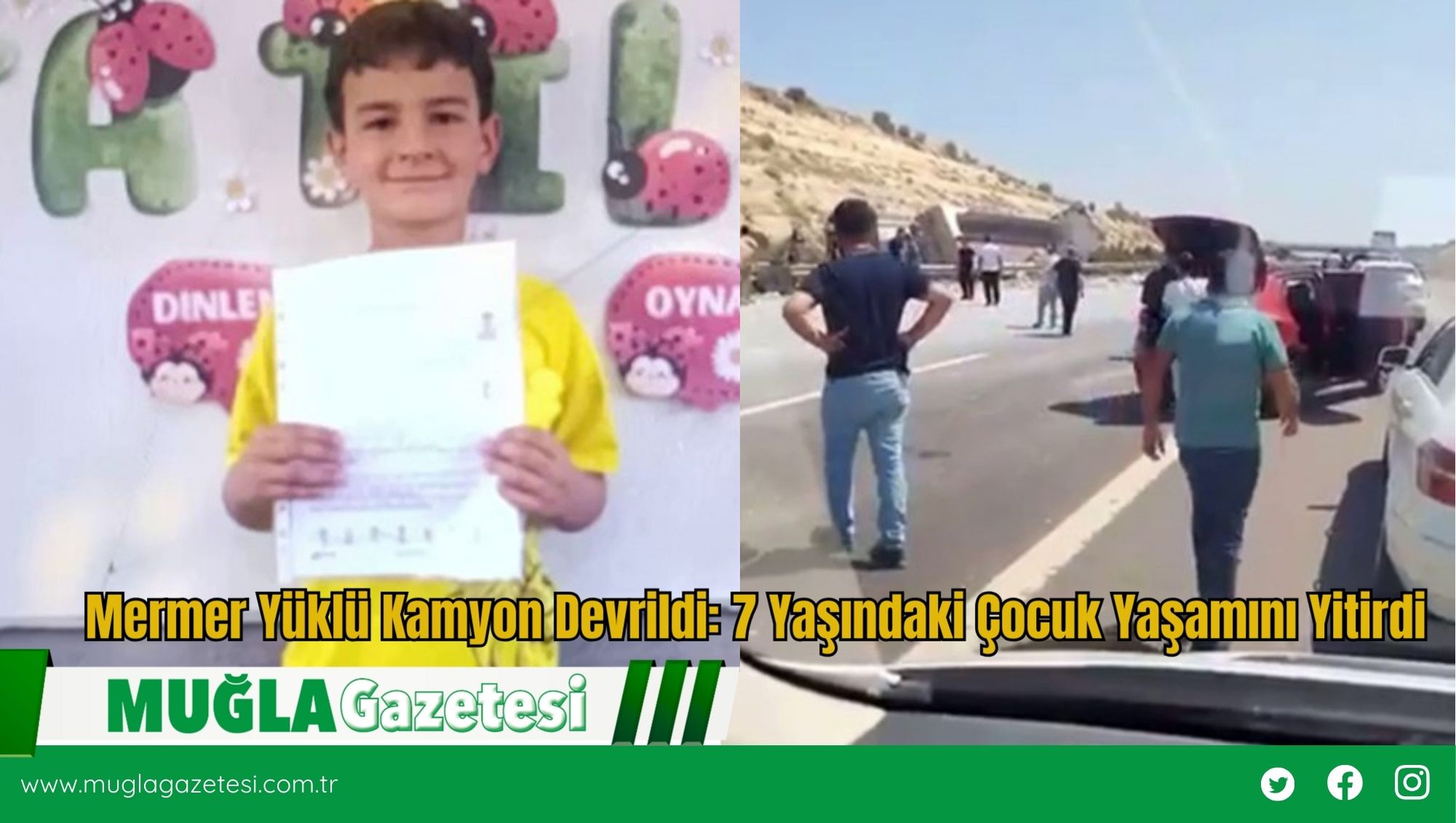 Mermer Yüklü Kamyon Devrildi: 7 Yaşındaki Çocuk Yaşamını Yitirdi