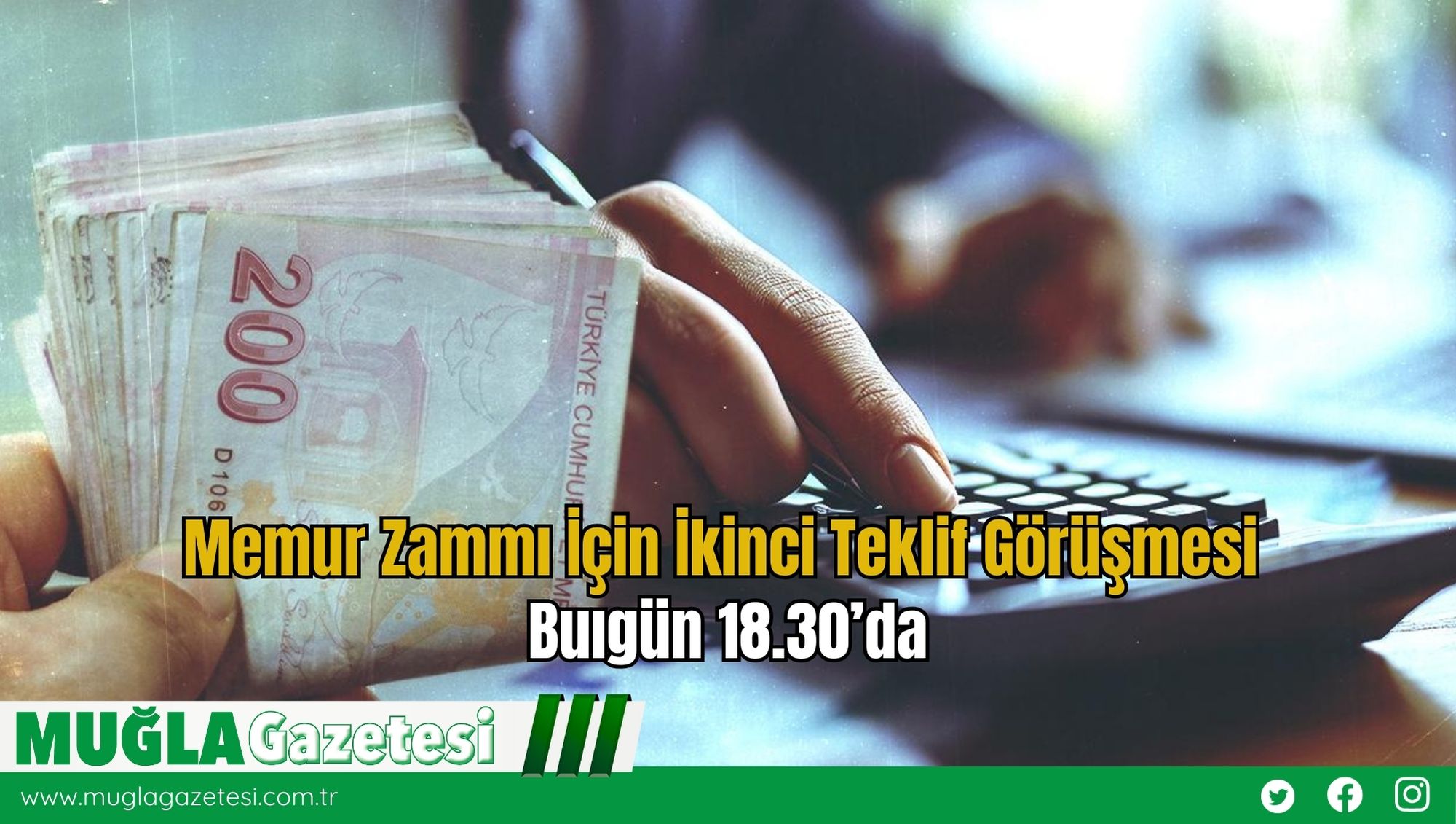 Memur Zammı İçin İkinci Teklif Görüşmesi Bugün 18.30’da
