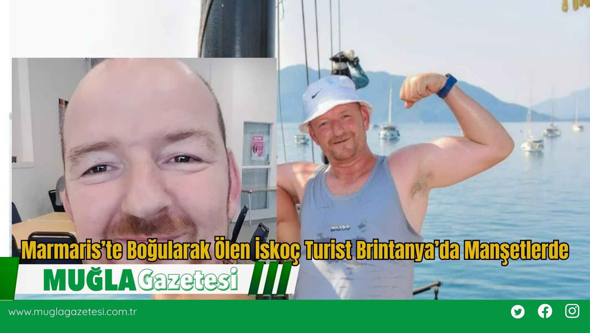 Marmaris’te Boğularak Ölen İskoç Turist Brintanya’da Manşetlerde