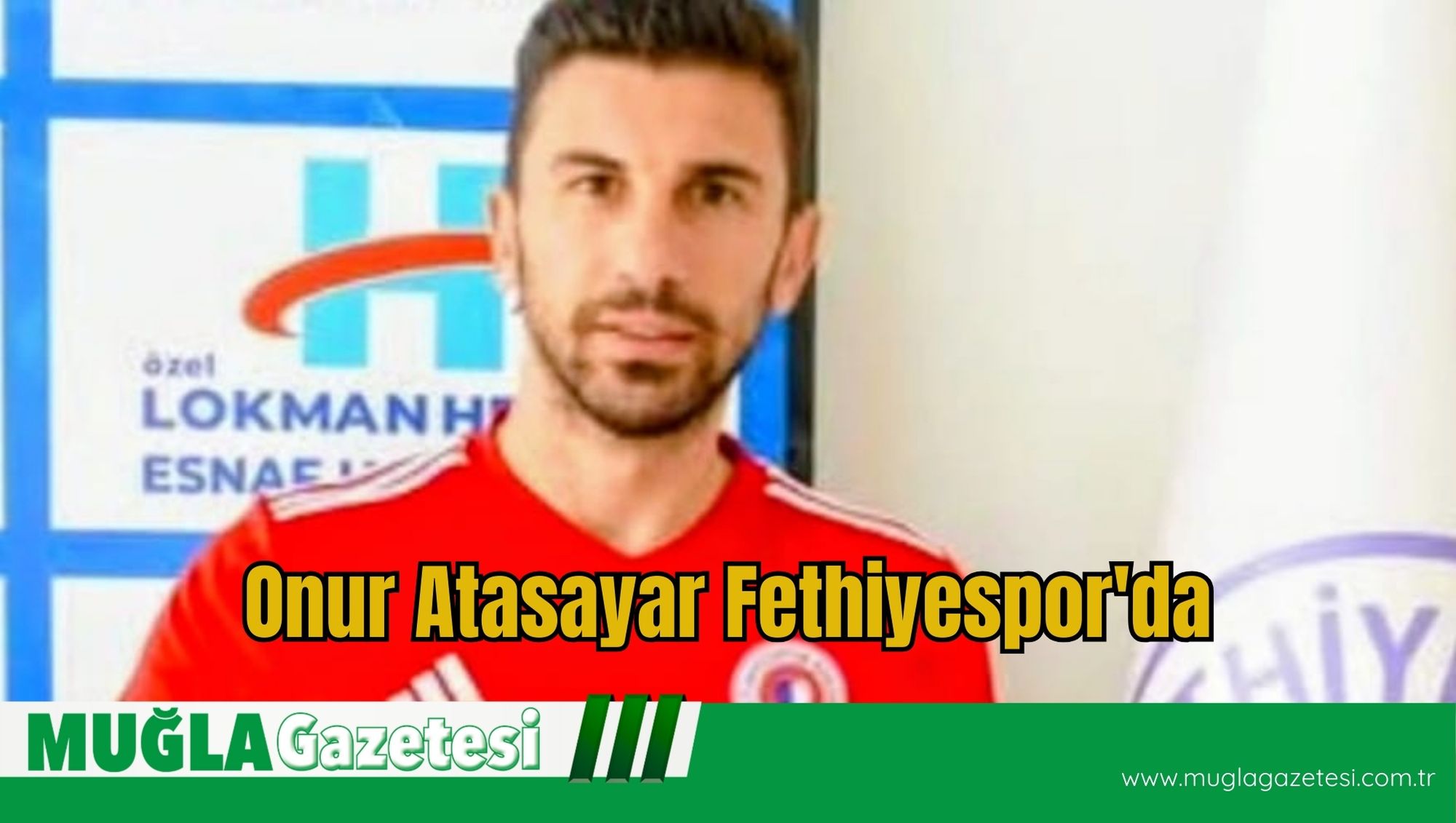 Onur Atasayar Fethiyespor'da