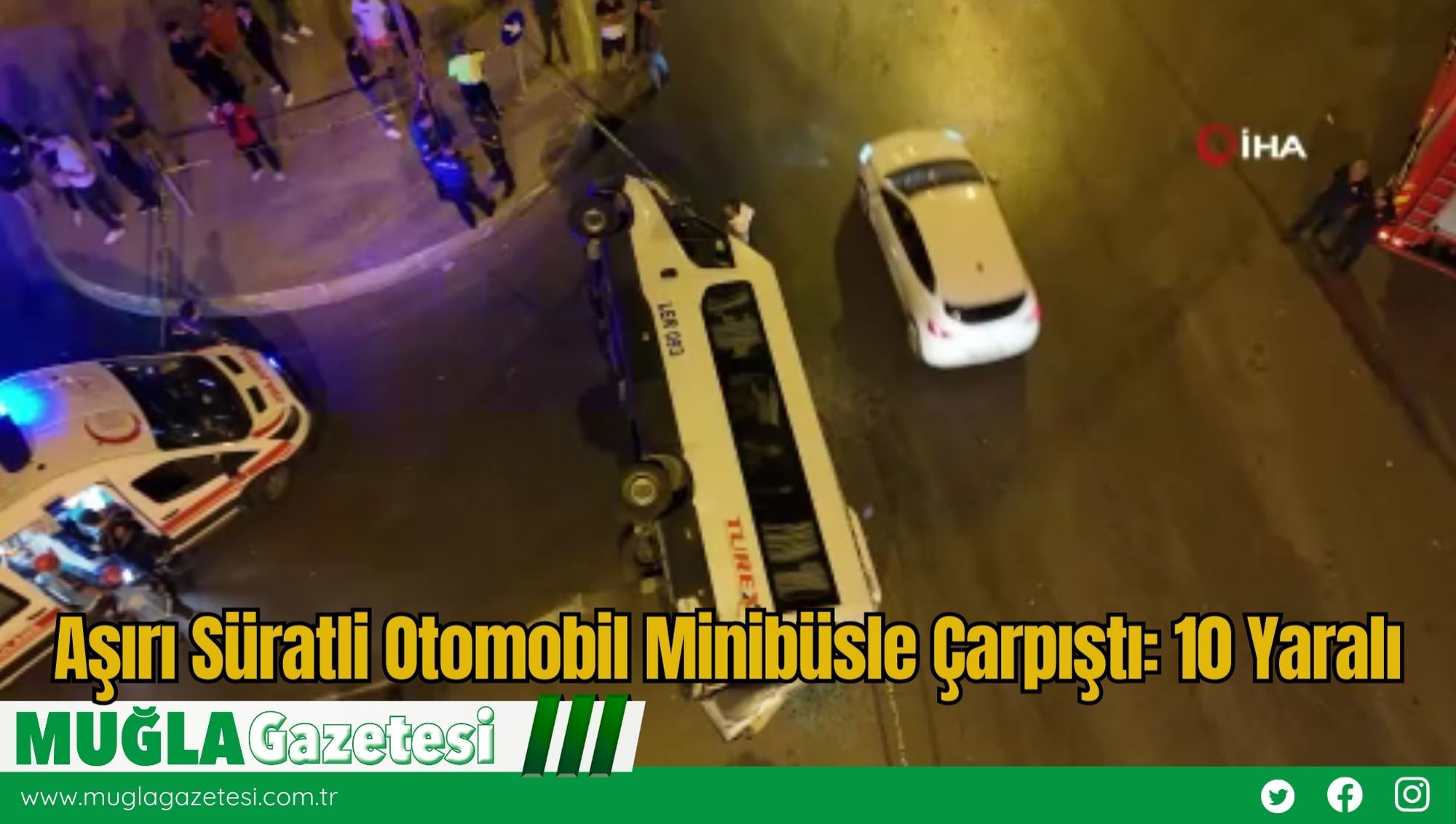 Aşırı Süratli Otomobil Minibüsle Çarpıştı: 10 Yaralı