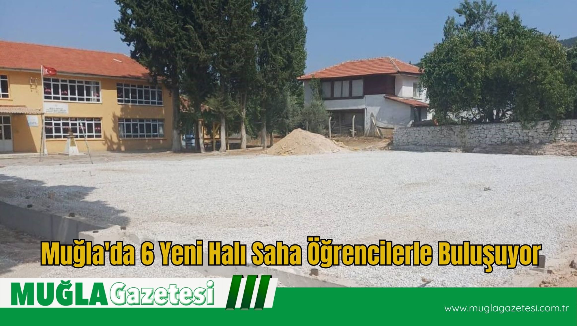 Muğla'da 6 Yeni Halı Saha Öğrencilerle Buluşuyor