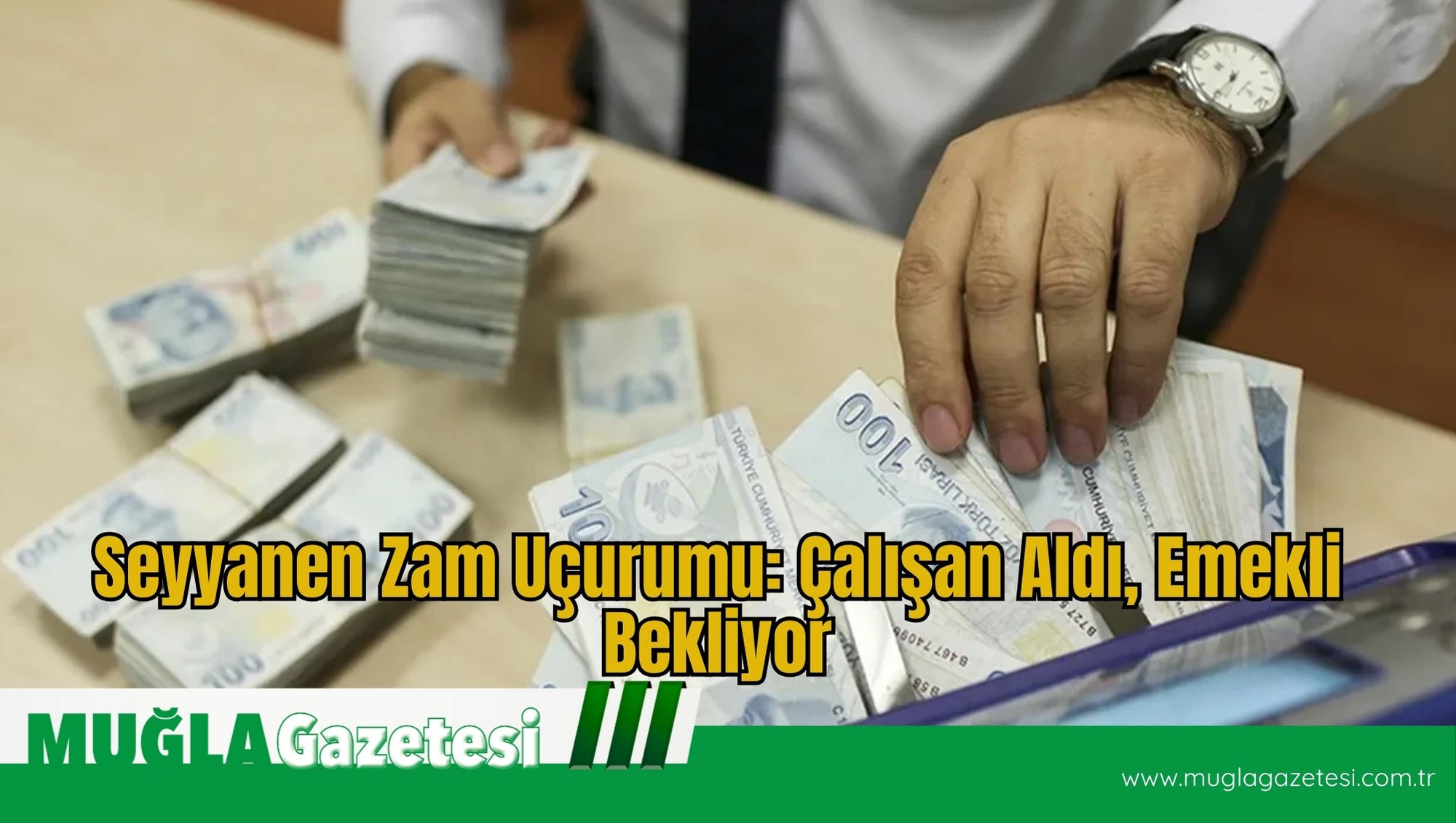 Seyyanen Zam Uçurumu: Çalışan Aldı, Emekli Bekliyor