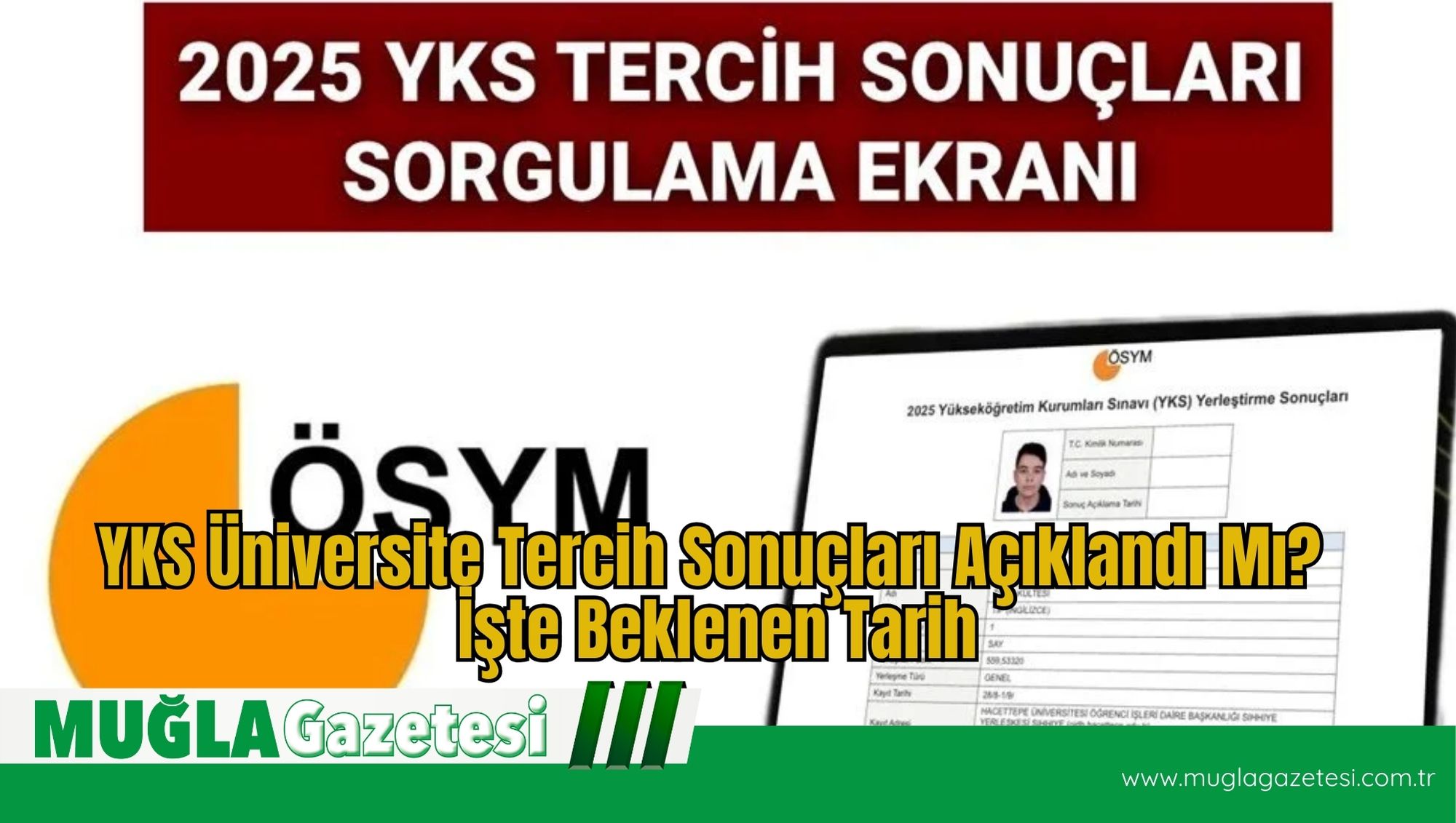 YKS Üniversite Tercih Sonuçları Açıklandı Mı? İşte Beklenen Tarih