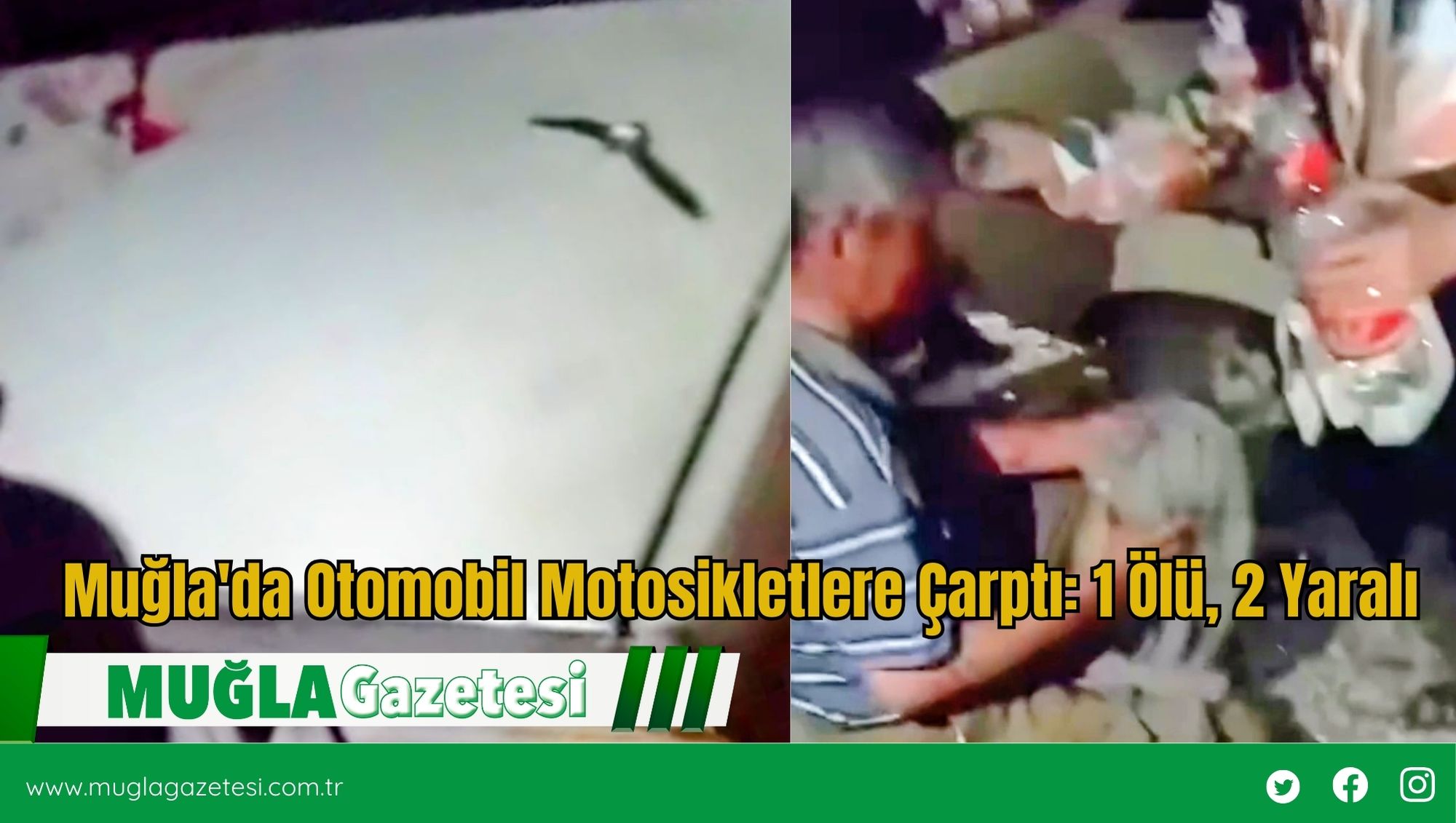 Muğla'da Otomobil Motosikletlere Çarptı: 1 Ölü, 2 Yaralı