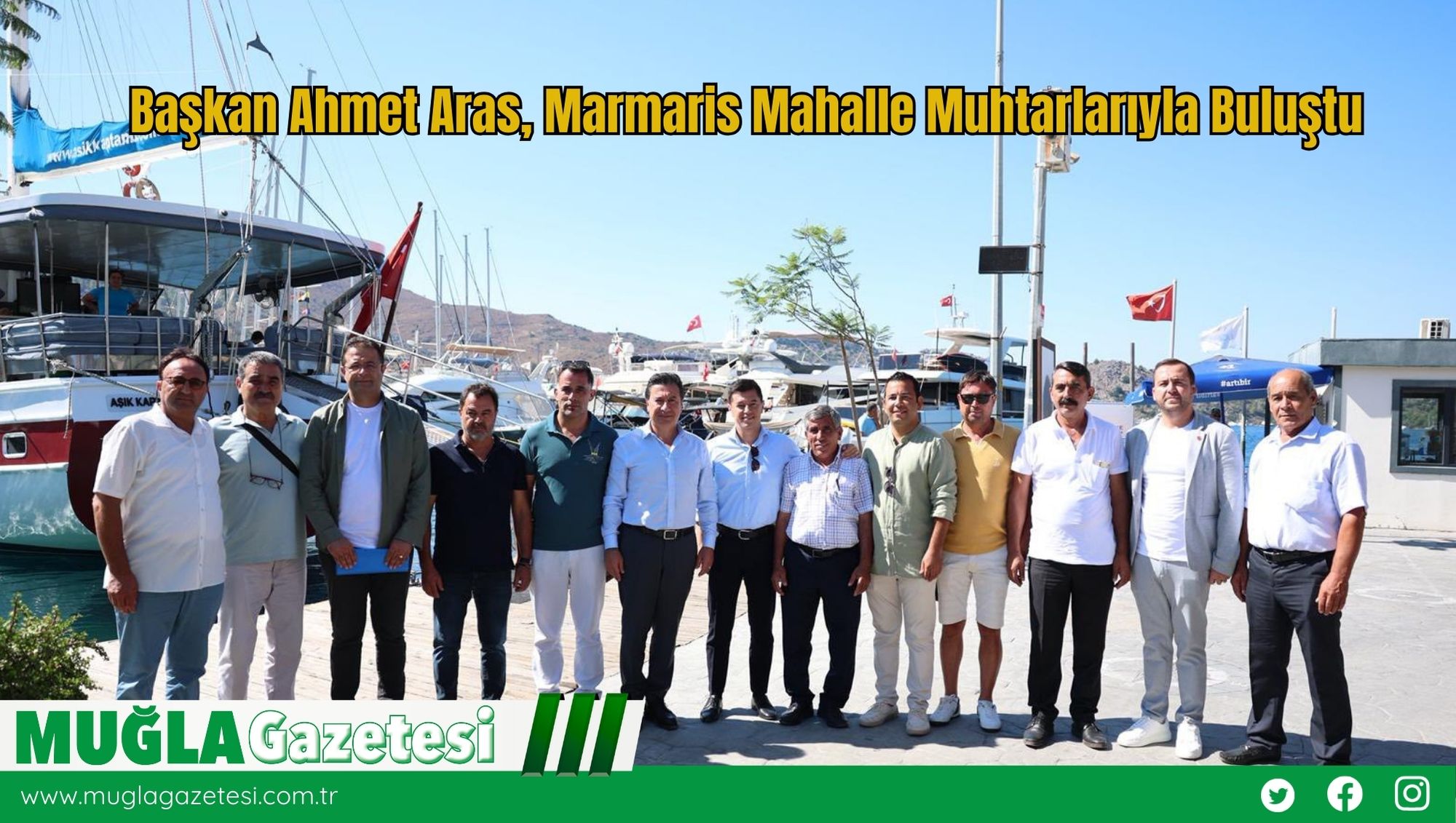 Başkan Ahmet Aras, Marmaris Mahalle Muhtarlarıyla Buluştu