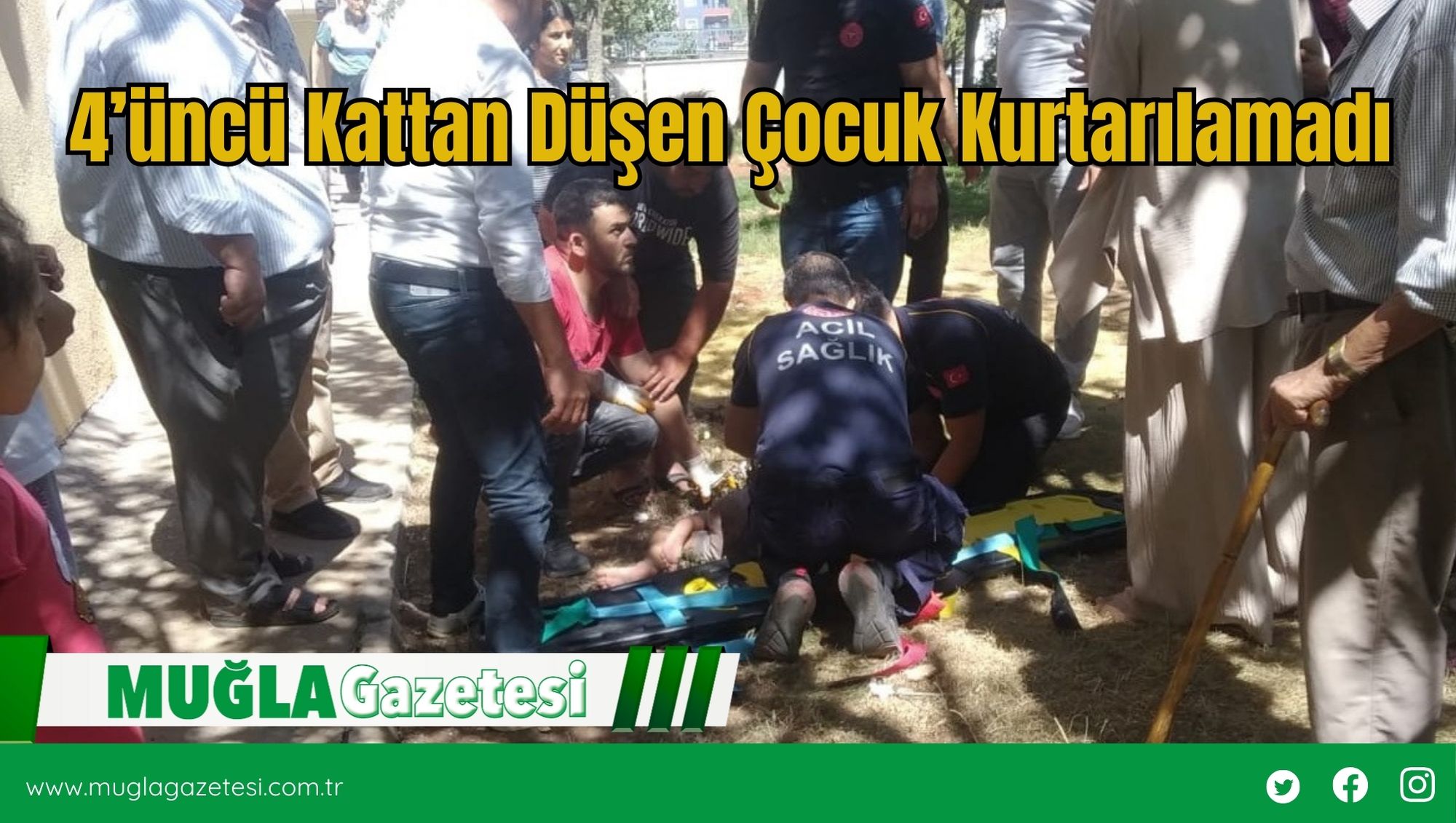 4’üncü Kattan Düşen Çocuk Kurtarılamadı