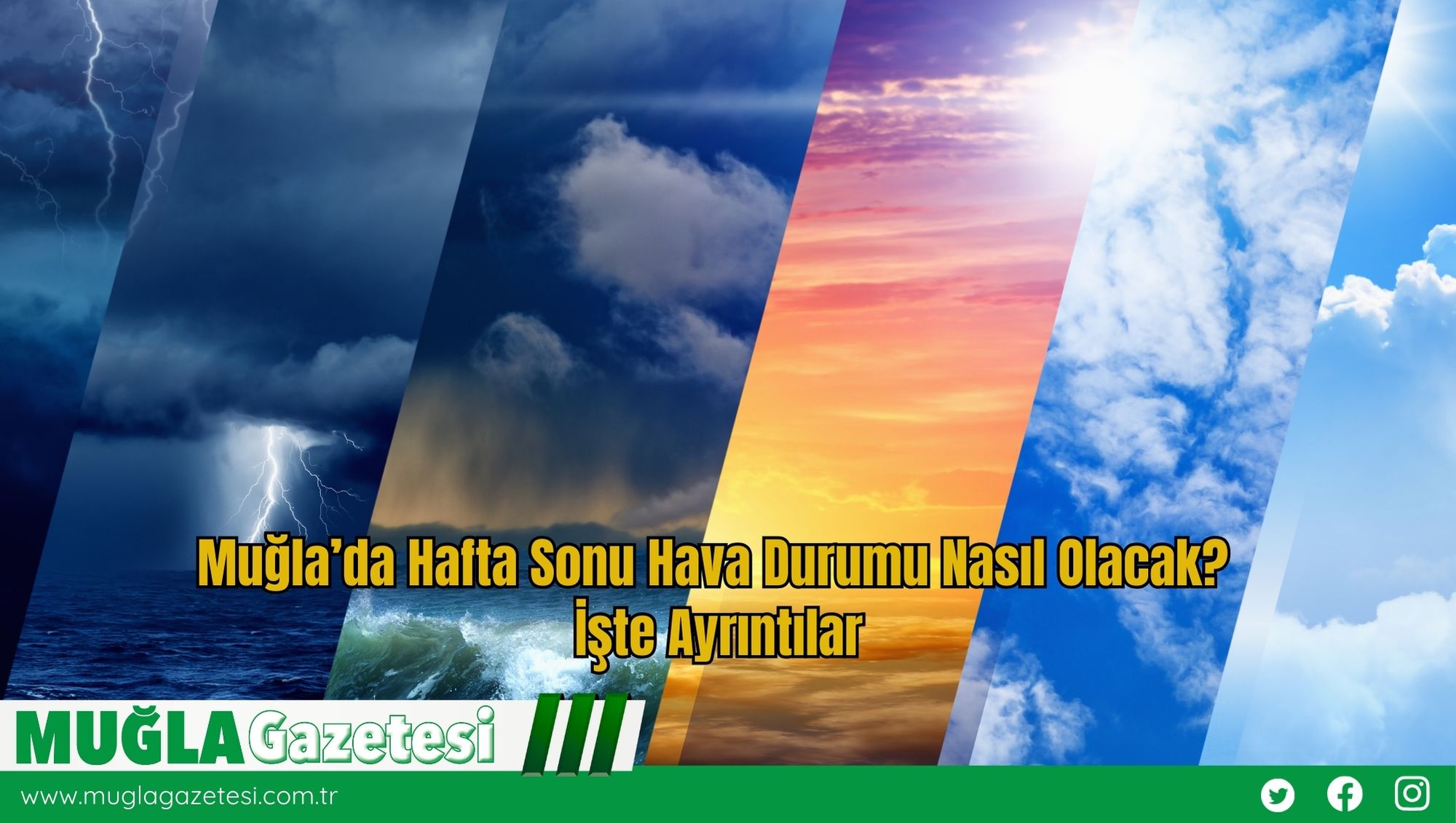 Muğla’da Hafta Sonu Hava Durumu Nasıl Olacak? İşte Ayrıntılar