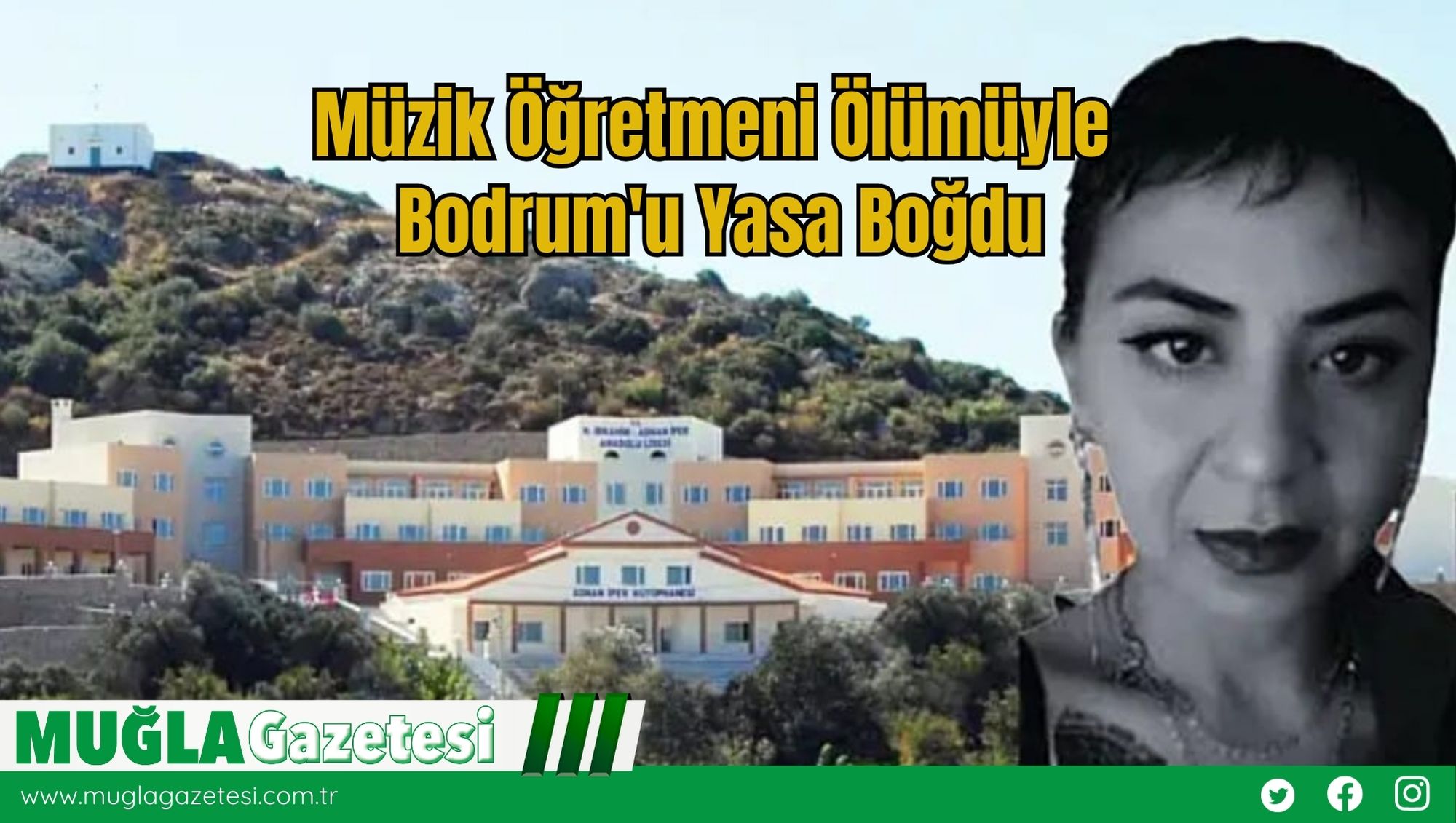 Müzik Öğretmeni Ölümüyle Bodrum'u Yasa Boğdu
