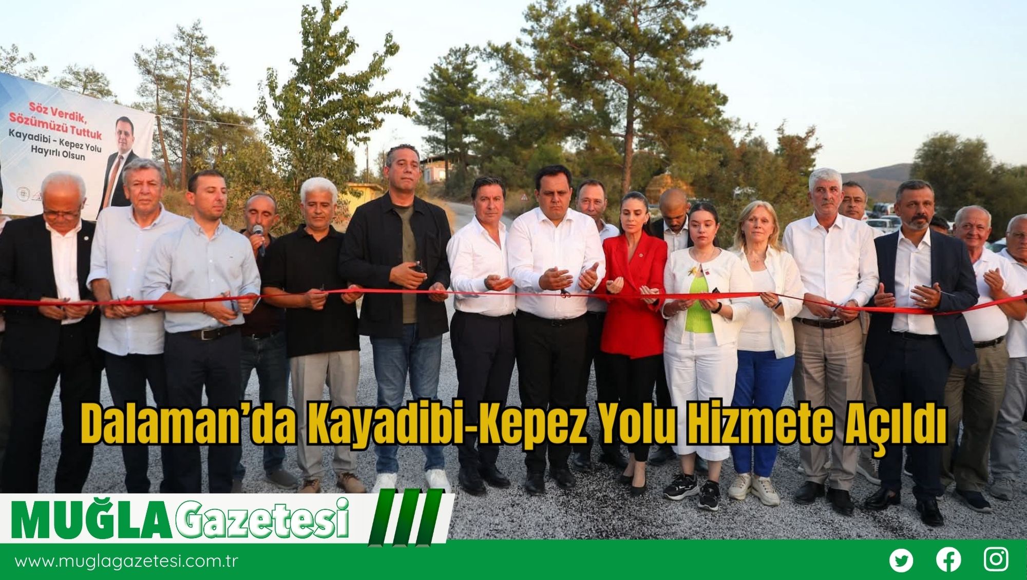 Dalaman’da Kayadibi–Kepez Yolu Hizmete Açıldı