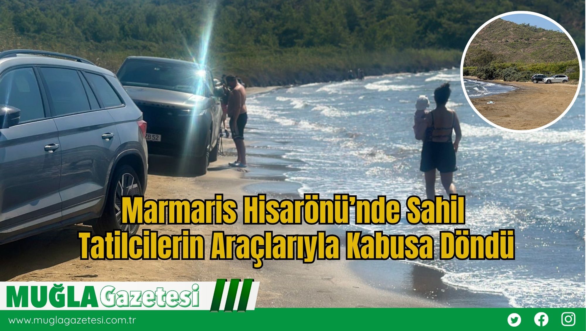 Marmaris Hisarönü’nde Sahil, Tatilcilerin Araçlarıyla Kabusa Döndü