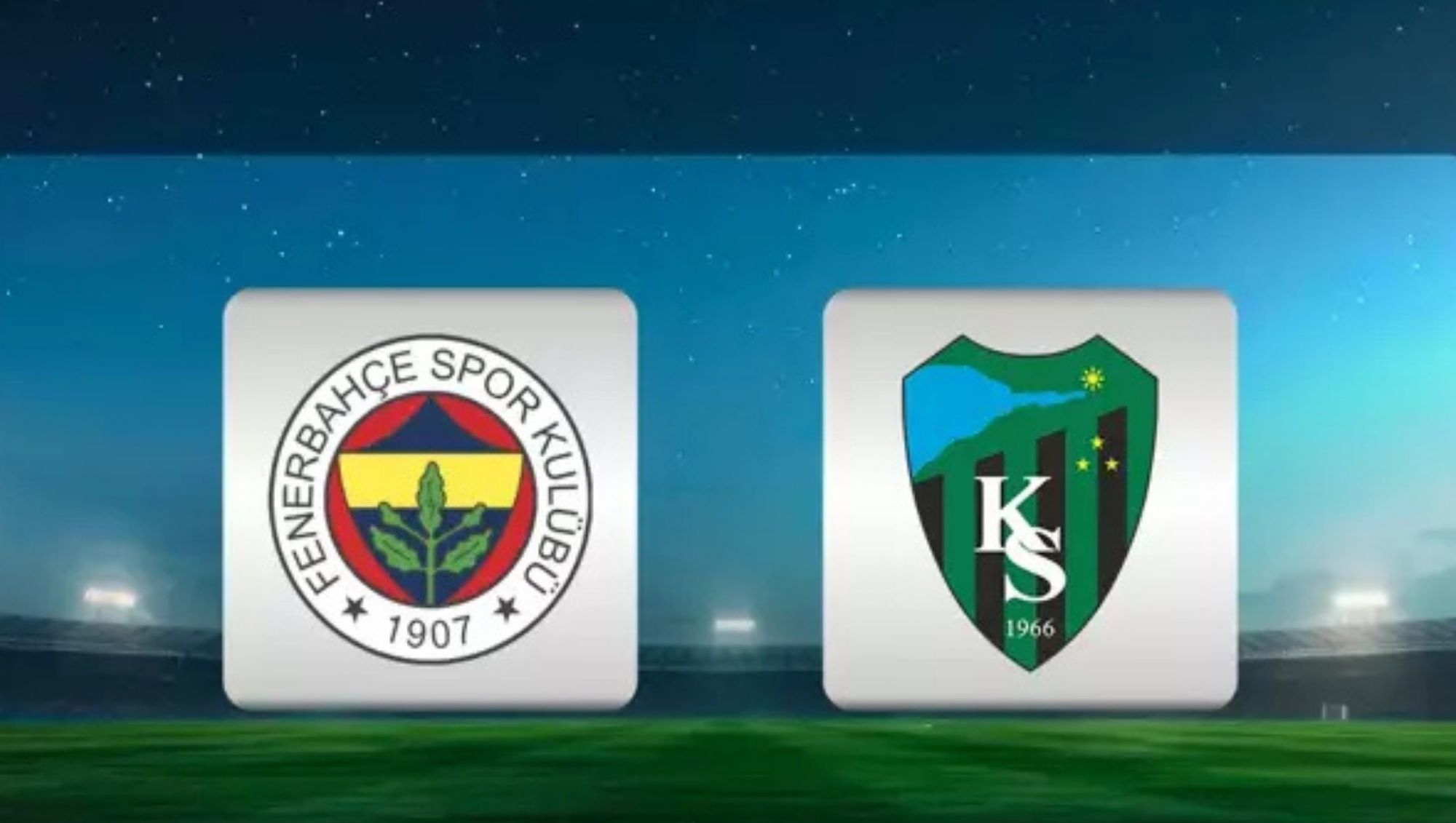 Fenerbahçe – Kocaelispor CANLI: ANLIK İZLE