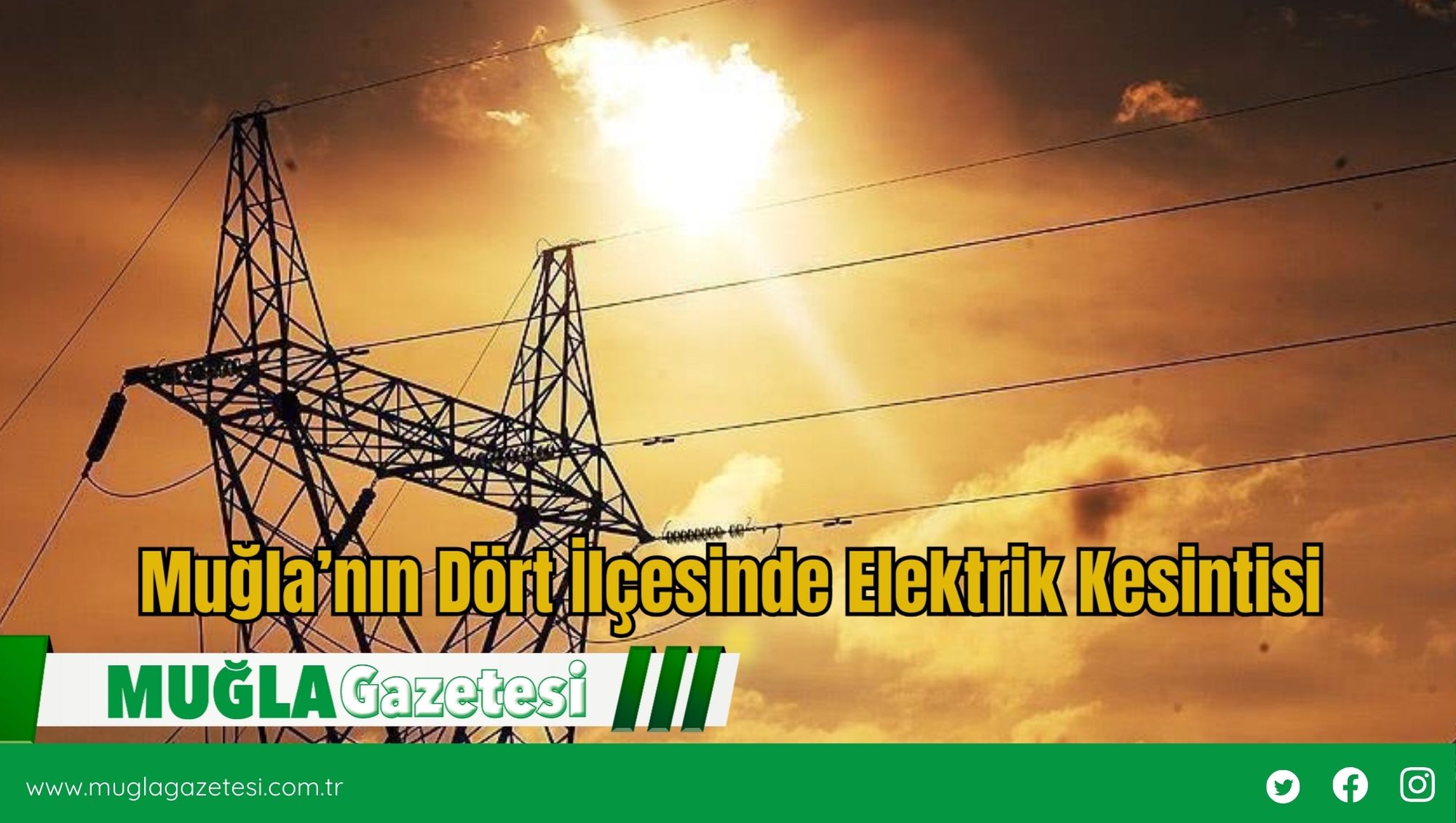 Muğla’nın Dört İlçesinde Elektrik Kesintisi