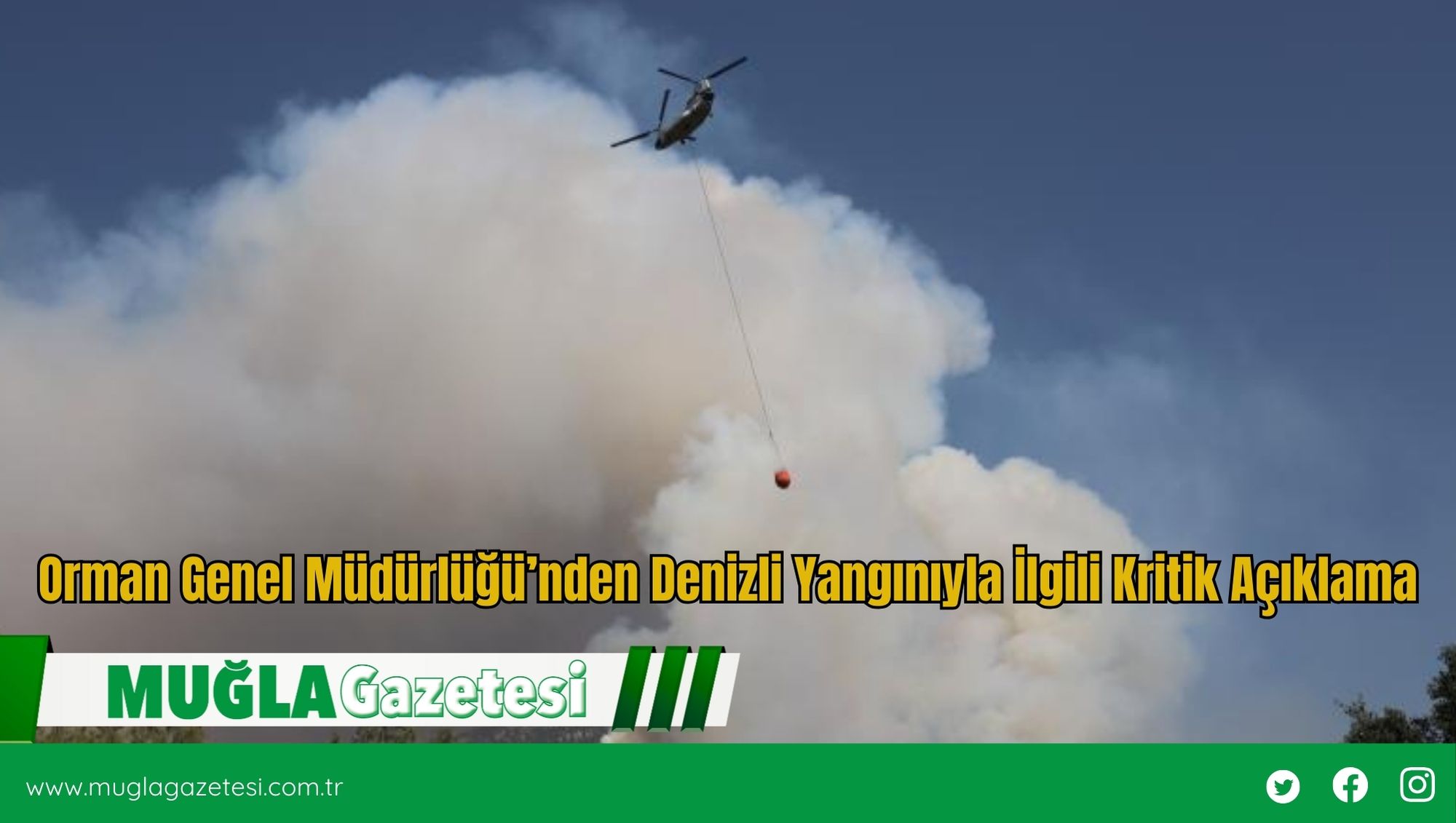 Orman Genel Müdürlüğü’nden Denizli Yangınıyla İlgili Kritik Açıklama