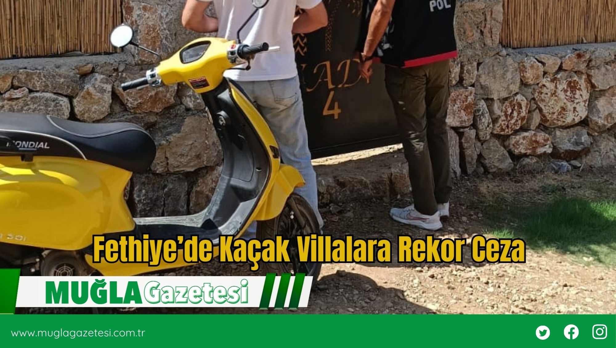 Fethiye’de Kaçak Villalara Rekor Ceza
