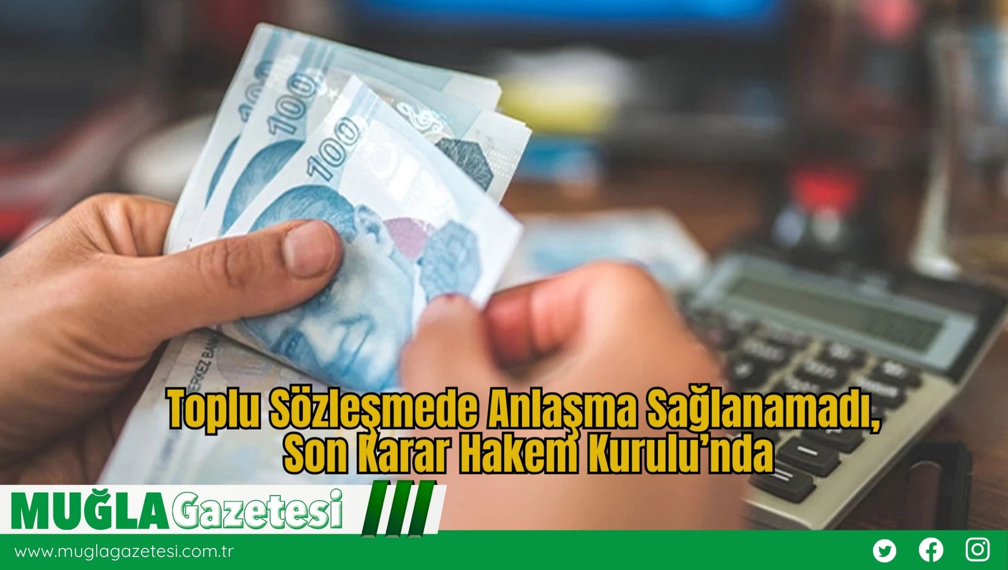 Toplu Sözleşmede Anlaşma Sağlanamadı, Son Karar Hakem Kurulu’nda