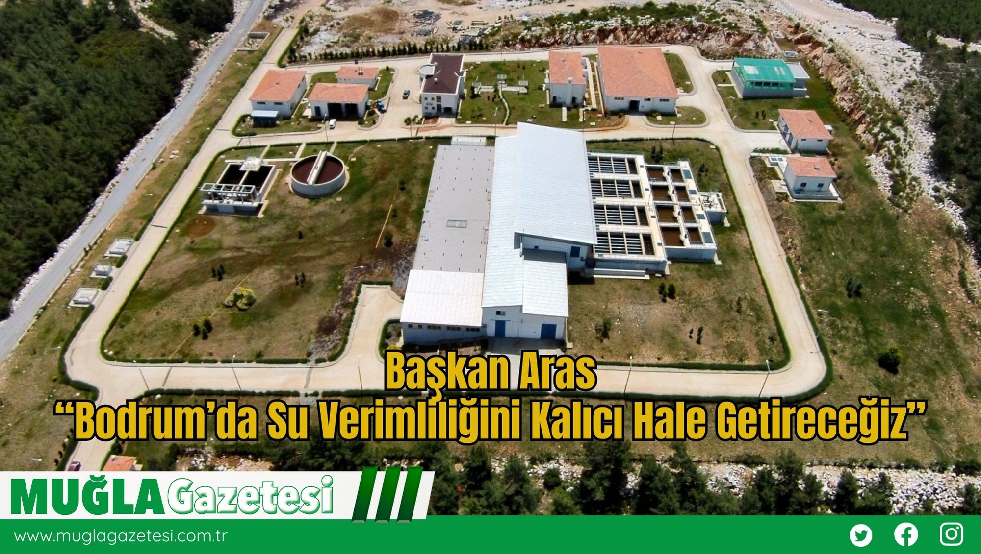 Başkan Aras: “Bodrum’da Su Verimliliğini Kalıcı Hale Getireceğiz”