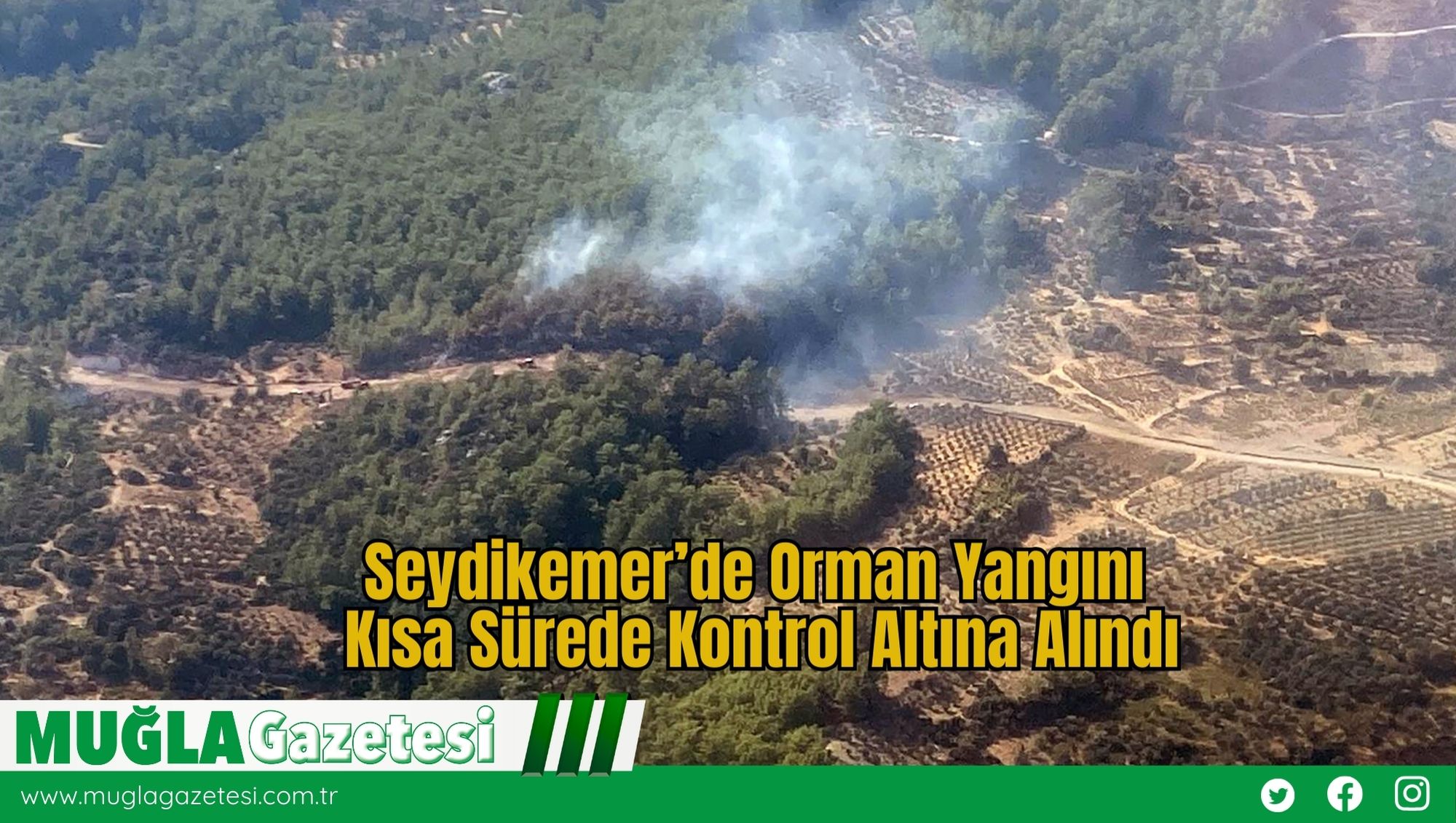 Seydikemer’de Orman Yangını Kısa Sürede Kontrol Altına Alındı