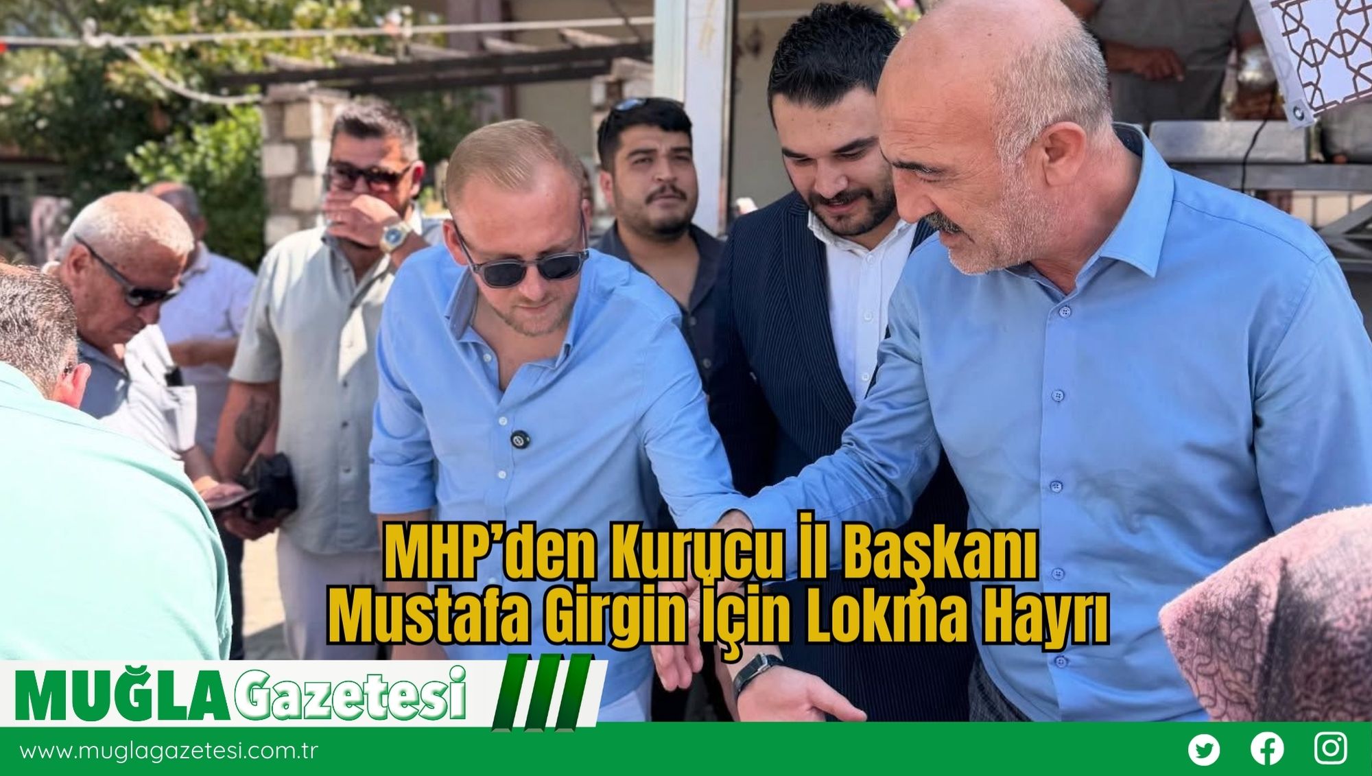MHP’den Kurucu İl Başkanı Mustafa Girgin İçin Lokma Hayrı