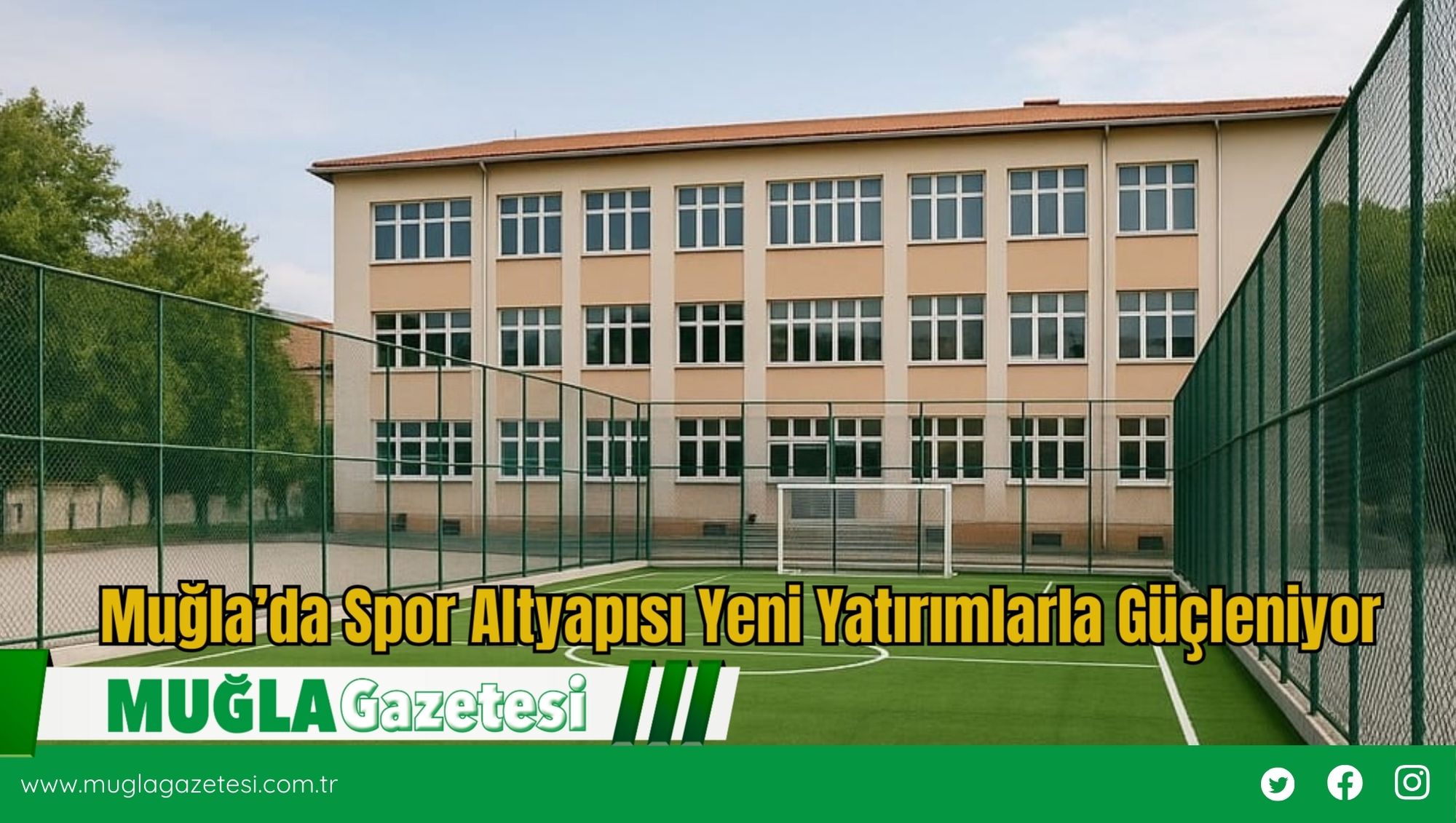 Muğla’da Spor Altyapısı Yeni Yatırımlarla Güçleniyor