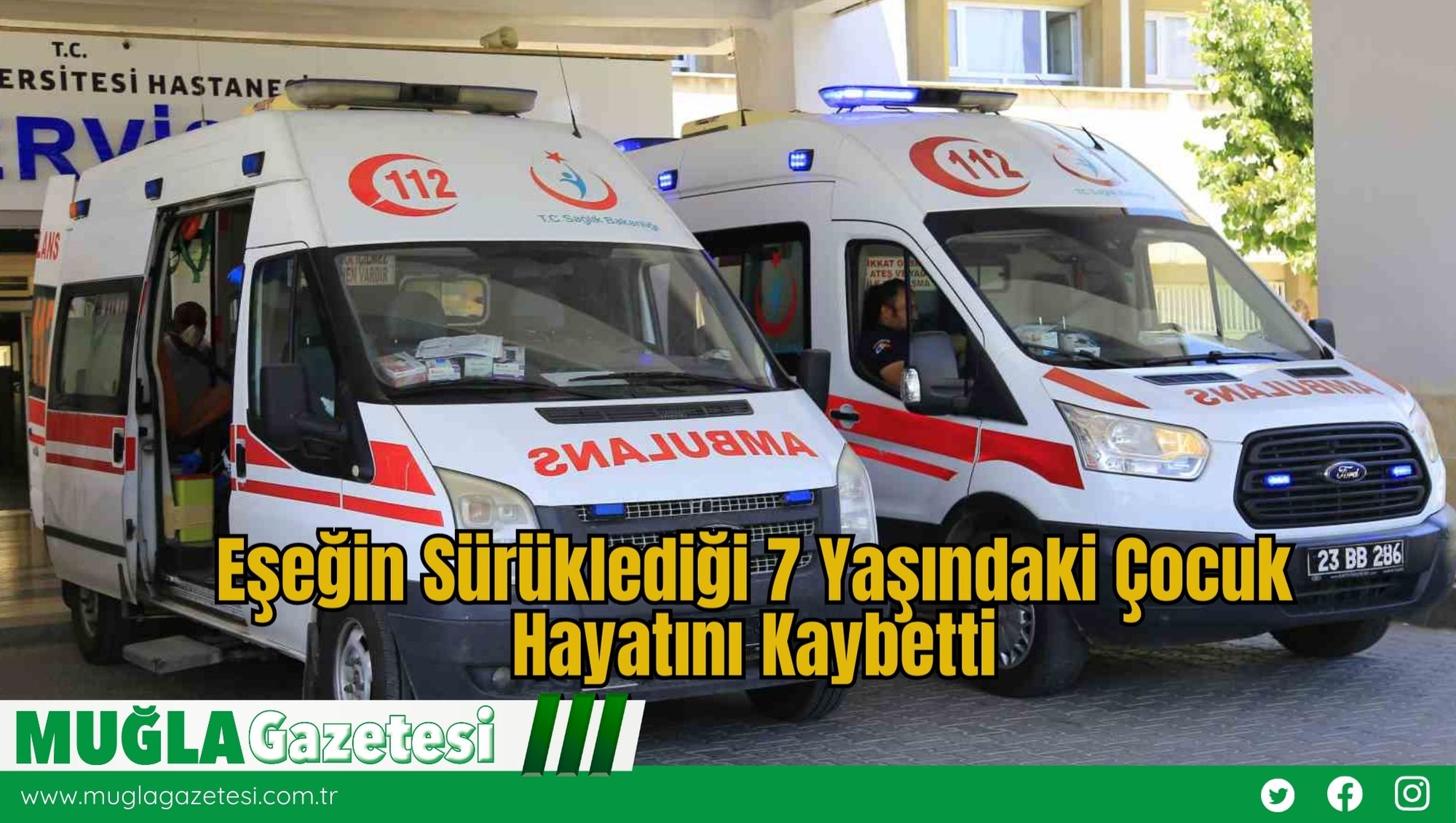 Eşeğin Sürüklediği 7 Yaşındaki Çocuk Hayatını Kaybetti