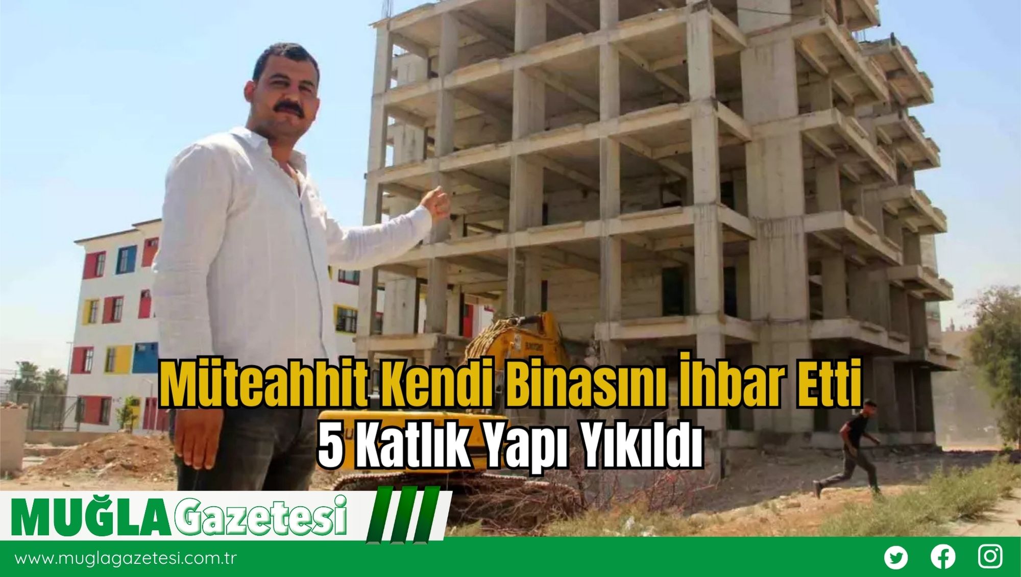 Müteahhit Kendi Binasını İhbar Etti, 5 Katlık Yapı Yıkıldı
