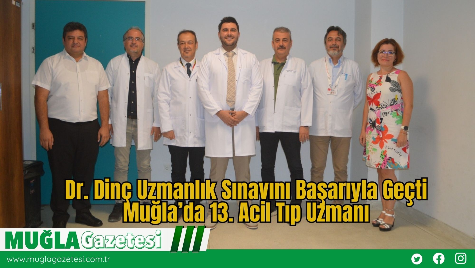 Dr. Dinç Uzmanlık Sınavını Başarıyla Geçti: Muğla’da 13. Acil Tıp Uzmanı