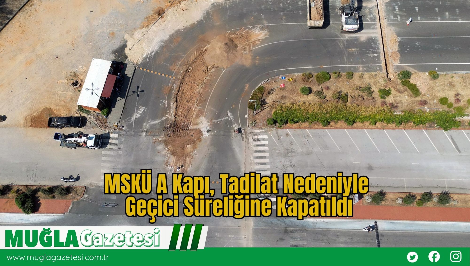 MSKÜ A Kapı, Tadilat Nedeniyle Geçici Süreliğine Kapatıldı