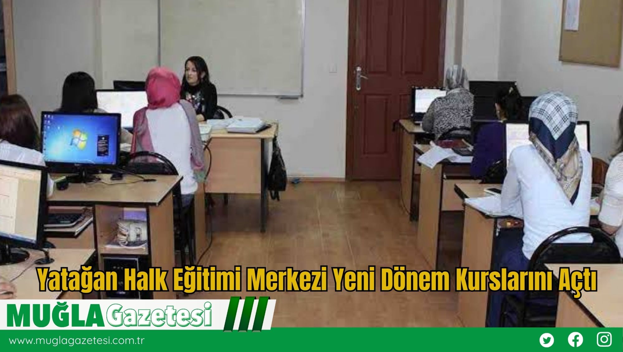 Yatağan Halk Eğitimi Merkezi Yeni Dönem Kurslarını Açtı