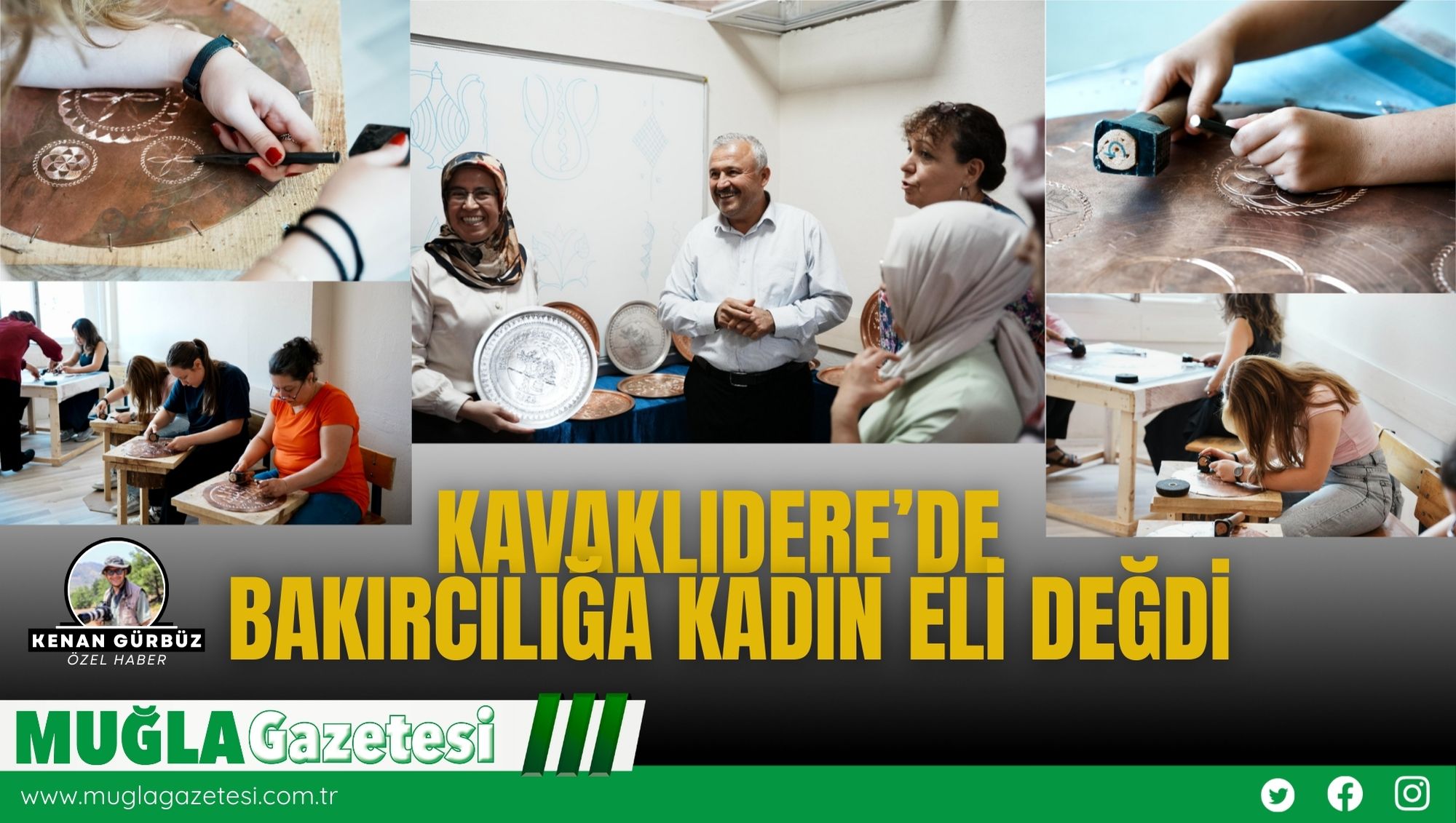 Kavaklıdere’de Bakırcılığa Kadın Eli Değdi