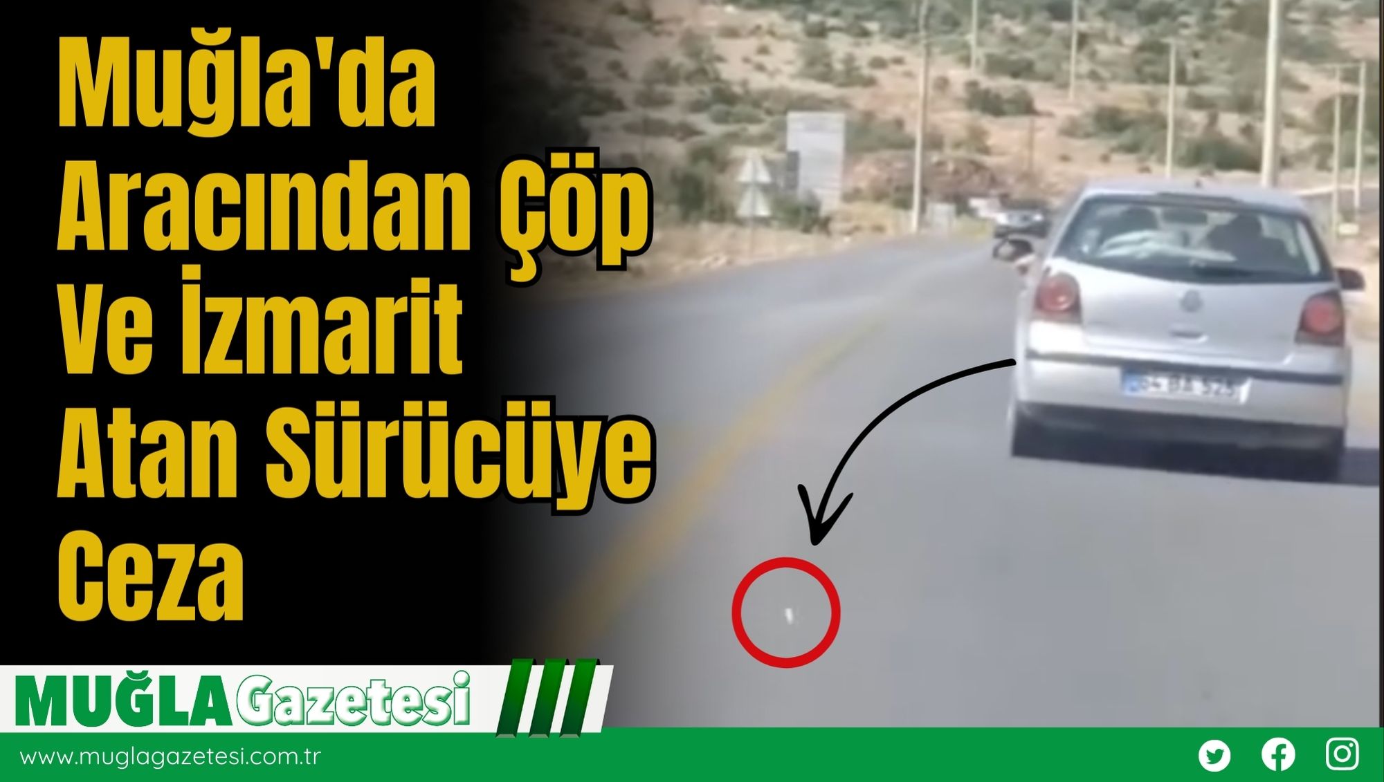 Muğla'da Aracından Çöp Ve İzmarit Atan Sürücüye Ceza