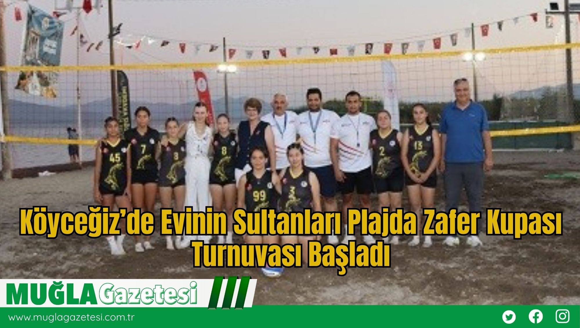 Köyceğiz’de Evinin Sultanları Plajda Zafer Kupası Turnuvası Başladı
