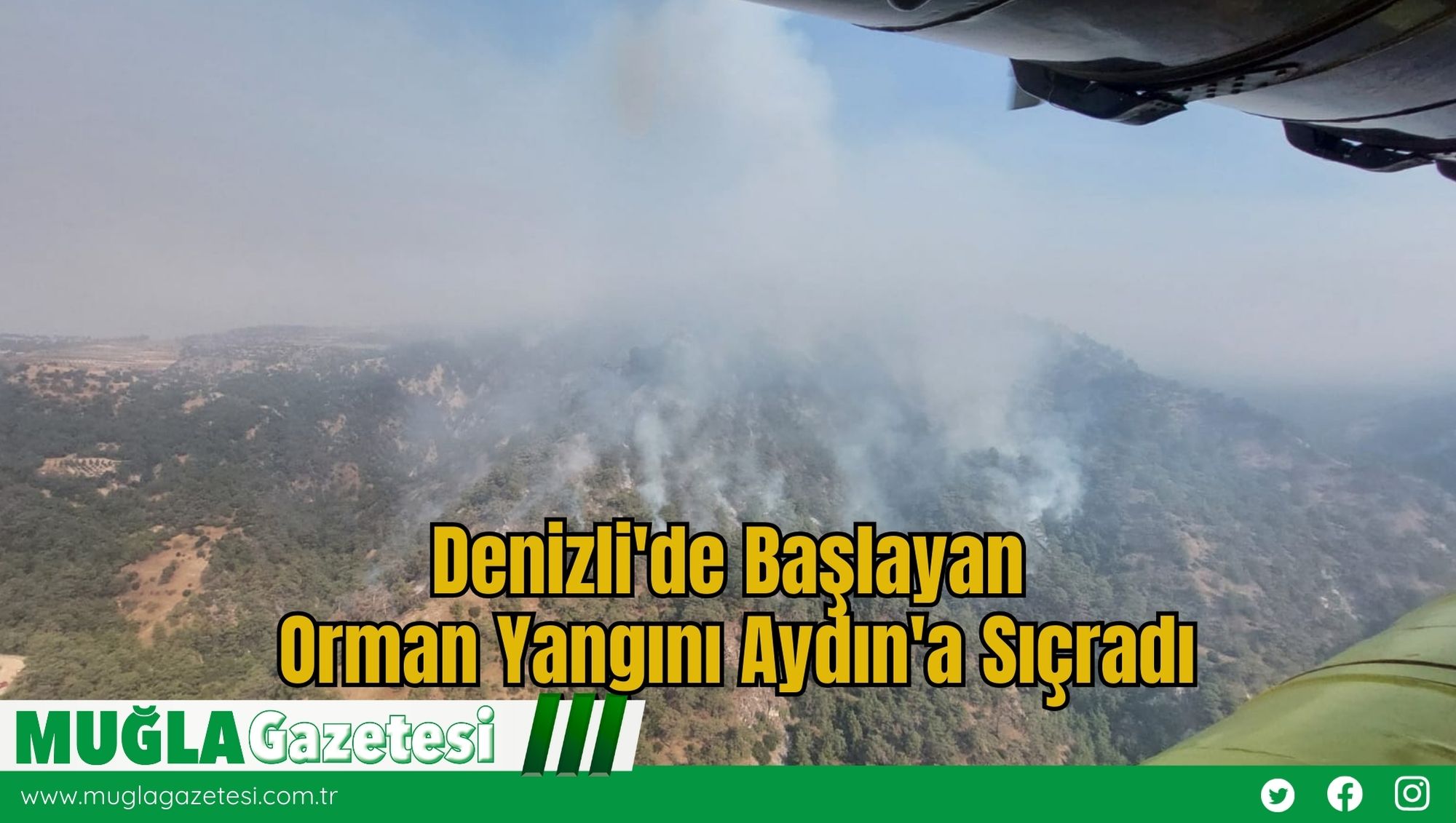 Denizli'de Başlayan Orman Yangını Aydın'a Sıçradı