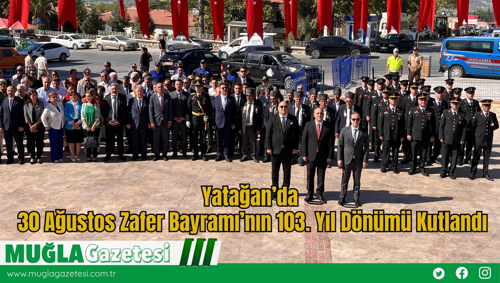 Yatağan’da 30 Ağustos Zafer Bayramı’nın 103. Yıl Dönümü Kutlandı