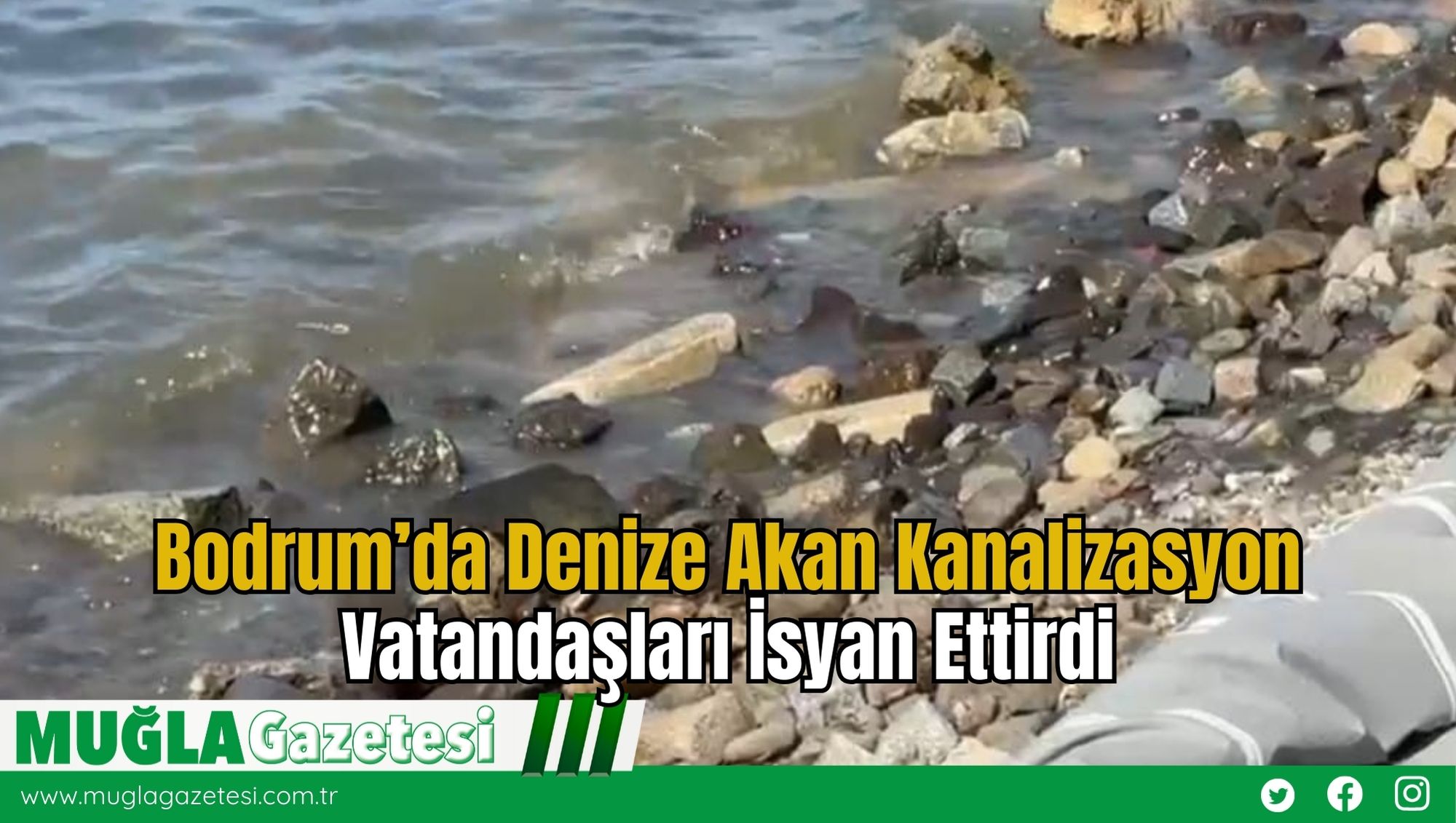 Bodrum’da Denize Akan Kanalizasyon Vatandaşları İsyan Ettirdi