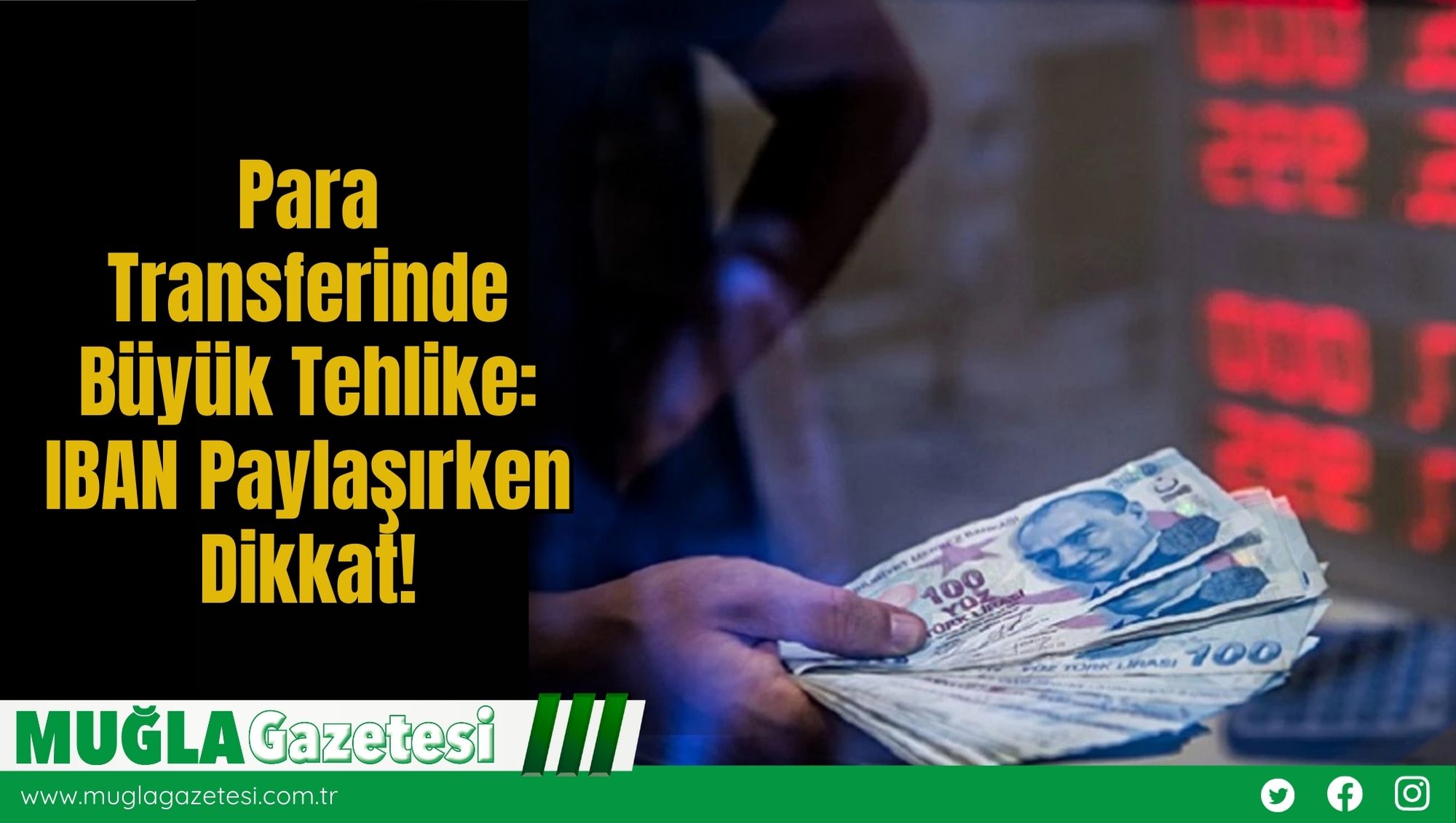 Para Transferinde Büyük Tehlike: IBAN Paylaşırken Dikkat!