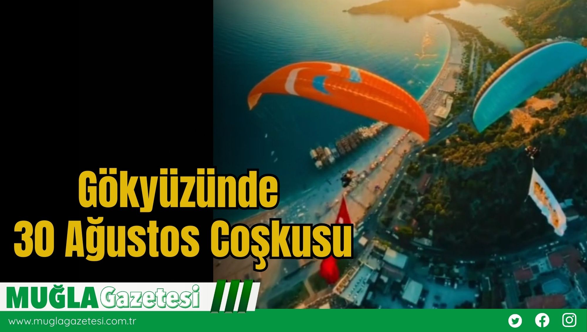 Gökyüzünde 30 Ağustos Coşkusu