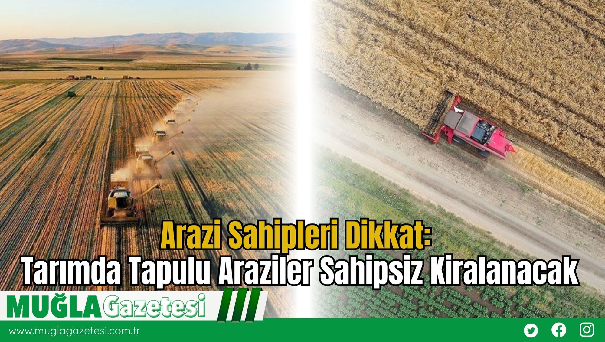 Arazi Sahipleri Dikkat: Tarımda Tapulu Araziler Sahipsiz Kiralanacak